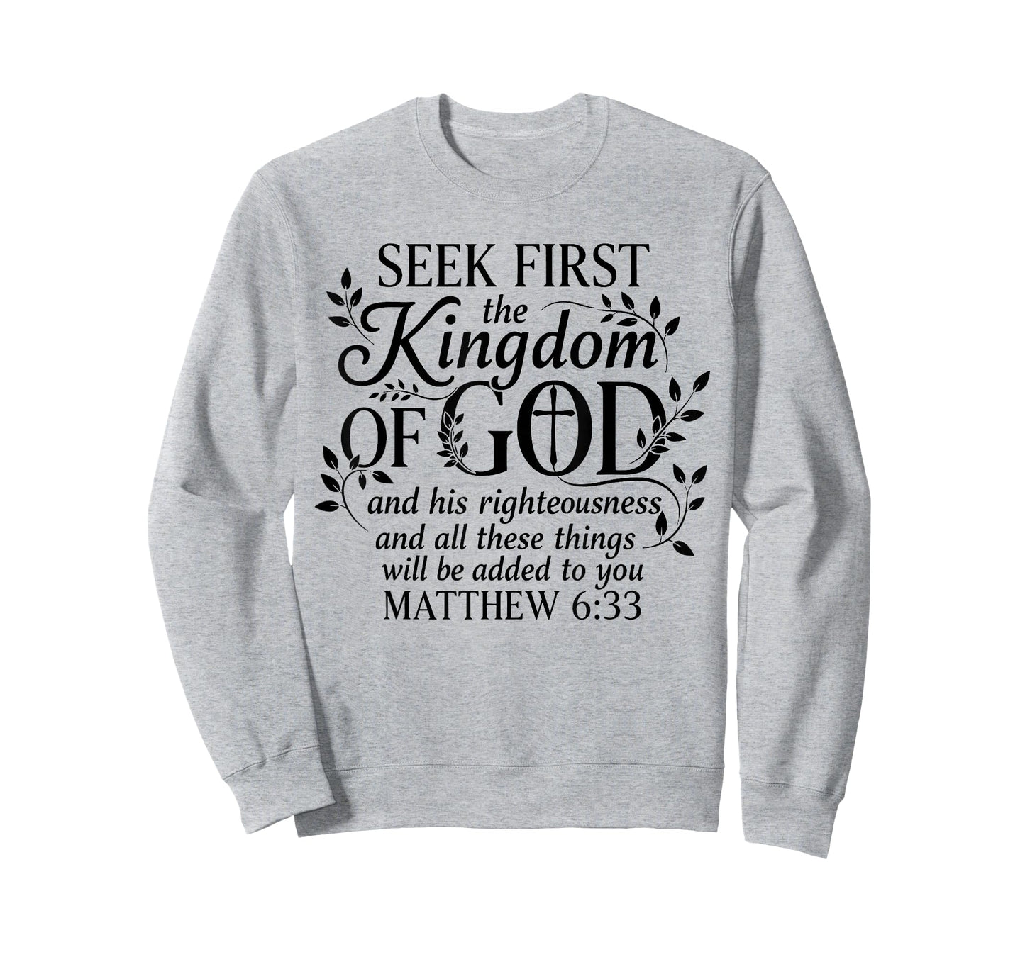 Seek First The Kingdom of God Matthew 6:33 Christian T-Shirt