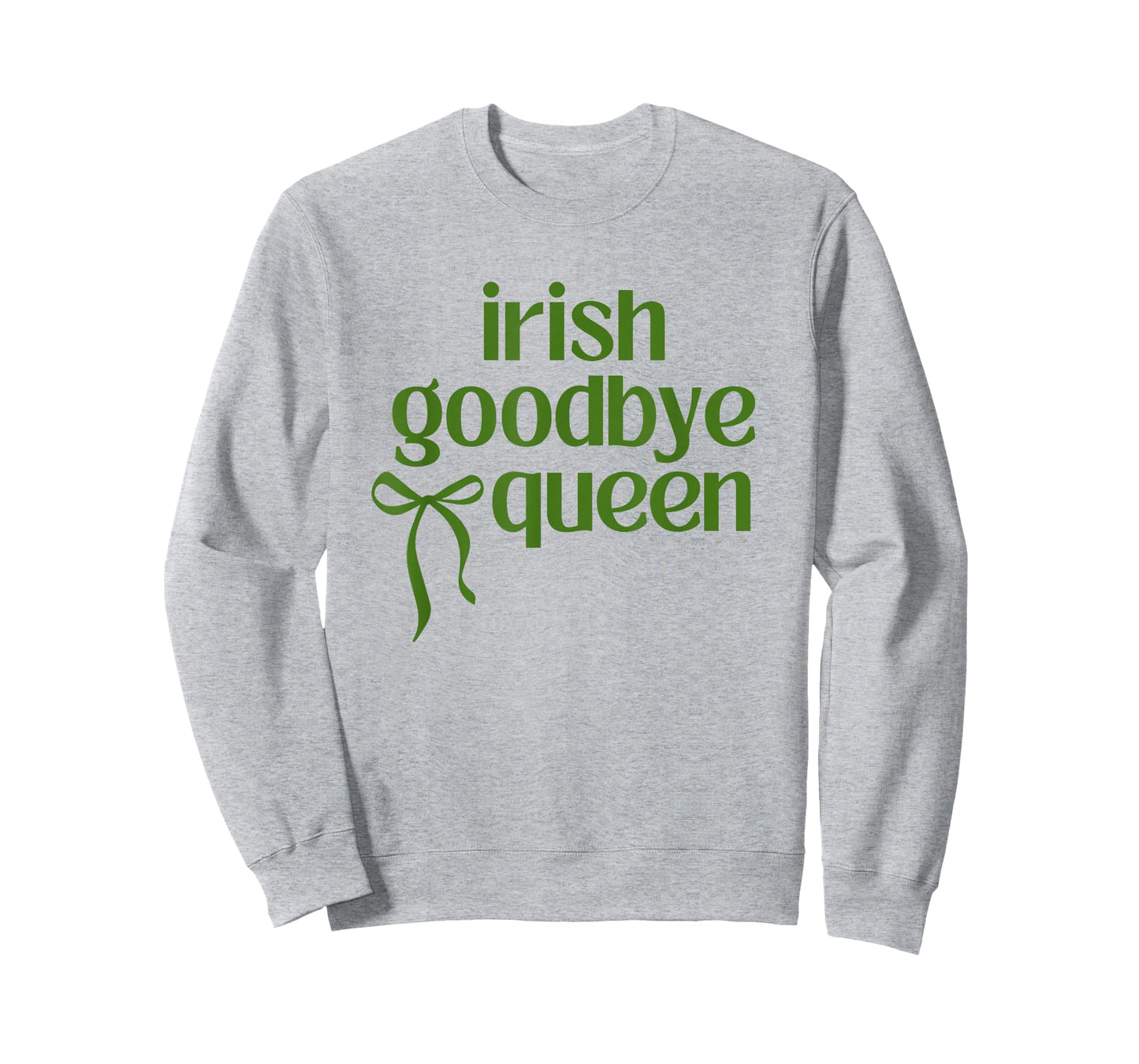 Irish Goodbye Queen Coquette Bow St Patricks Day Drinking T-Shirt
