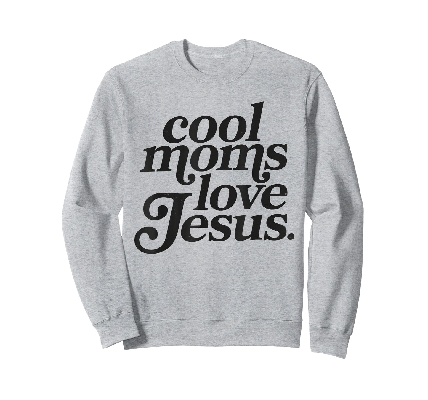 Cool Moms Love Jesus T-Shirt