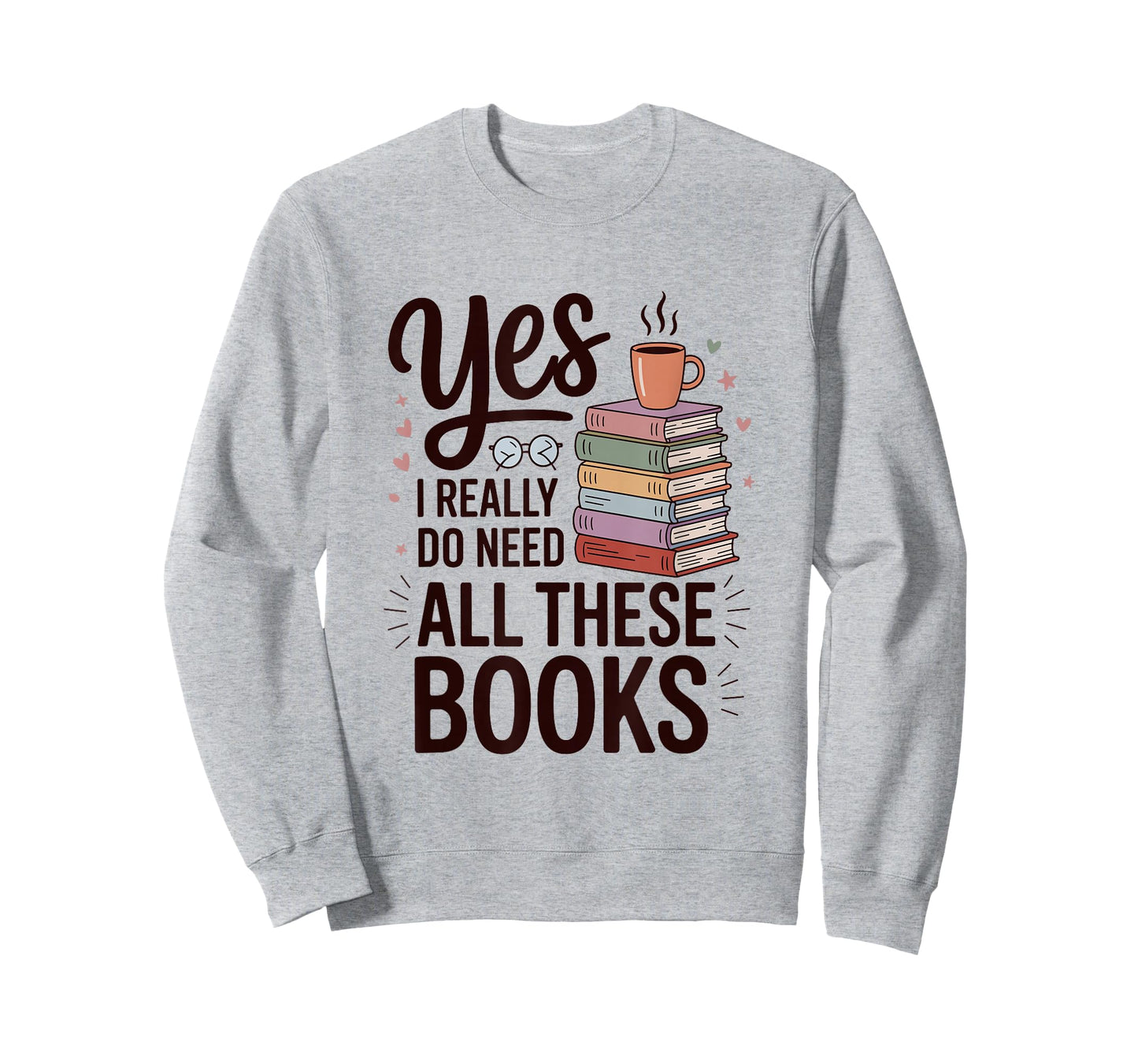 Yes I Really Do Need All These Books Coffee T-Shirt