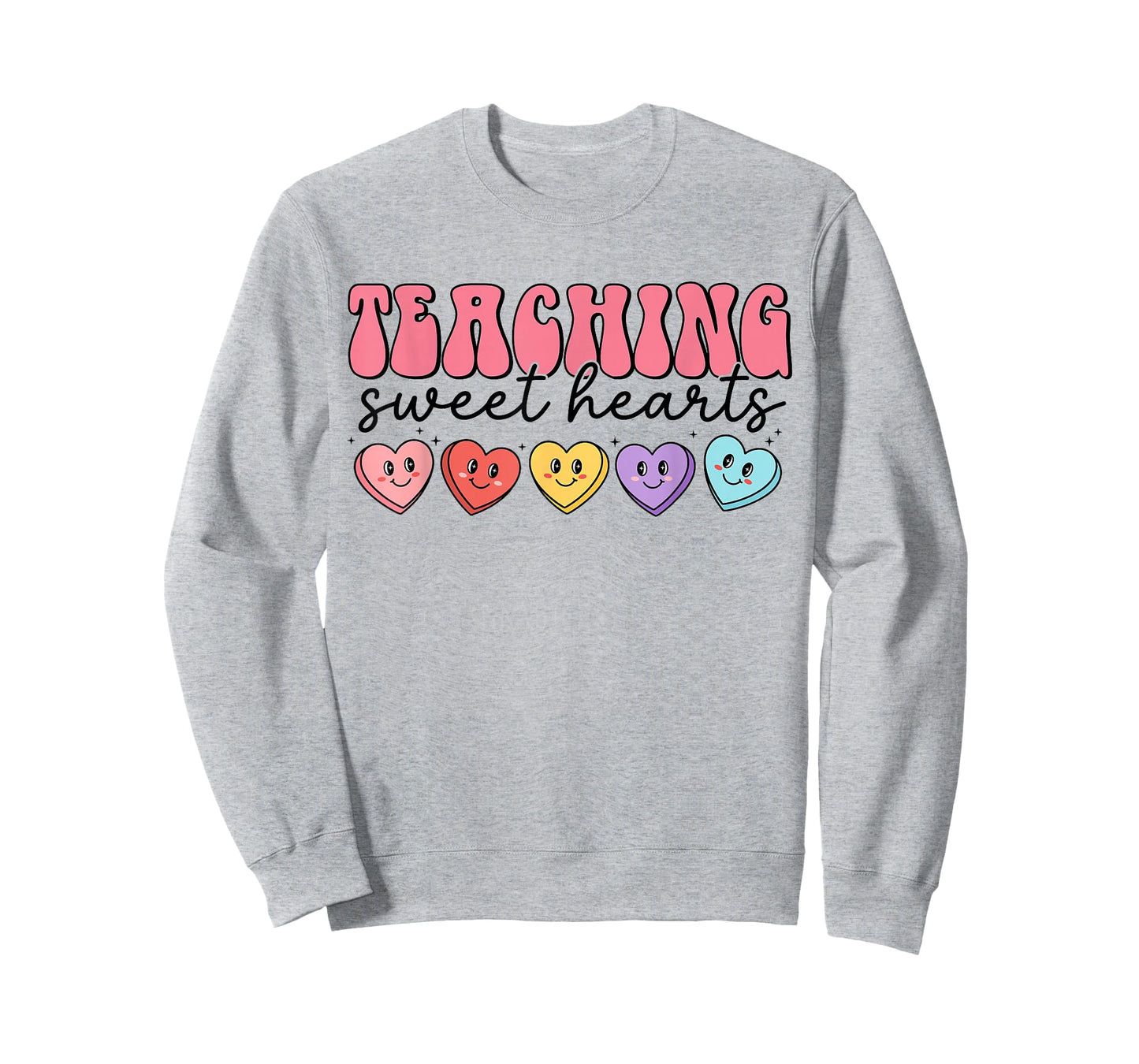 Teaching Sweat Hearts for Teacher Women Men Valentines Day T-Shirt