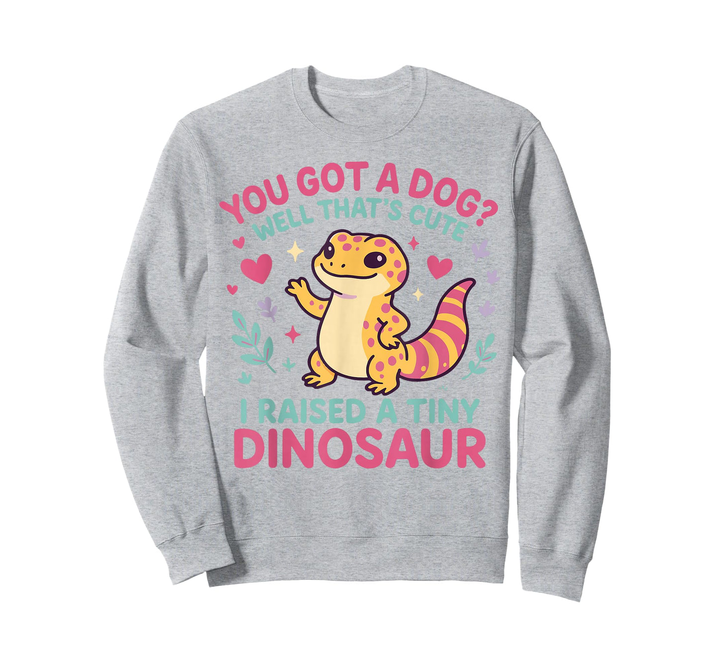 Leopard Gecko Watercolor You Got A Dog? Well That's Cute I T-Shirt