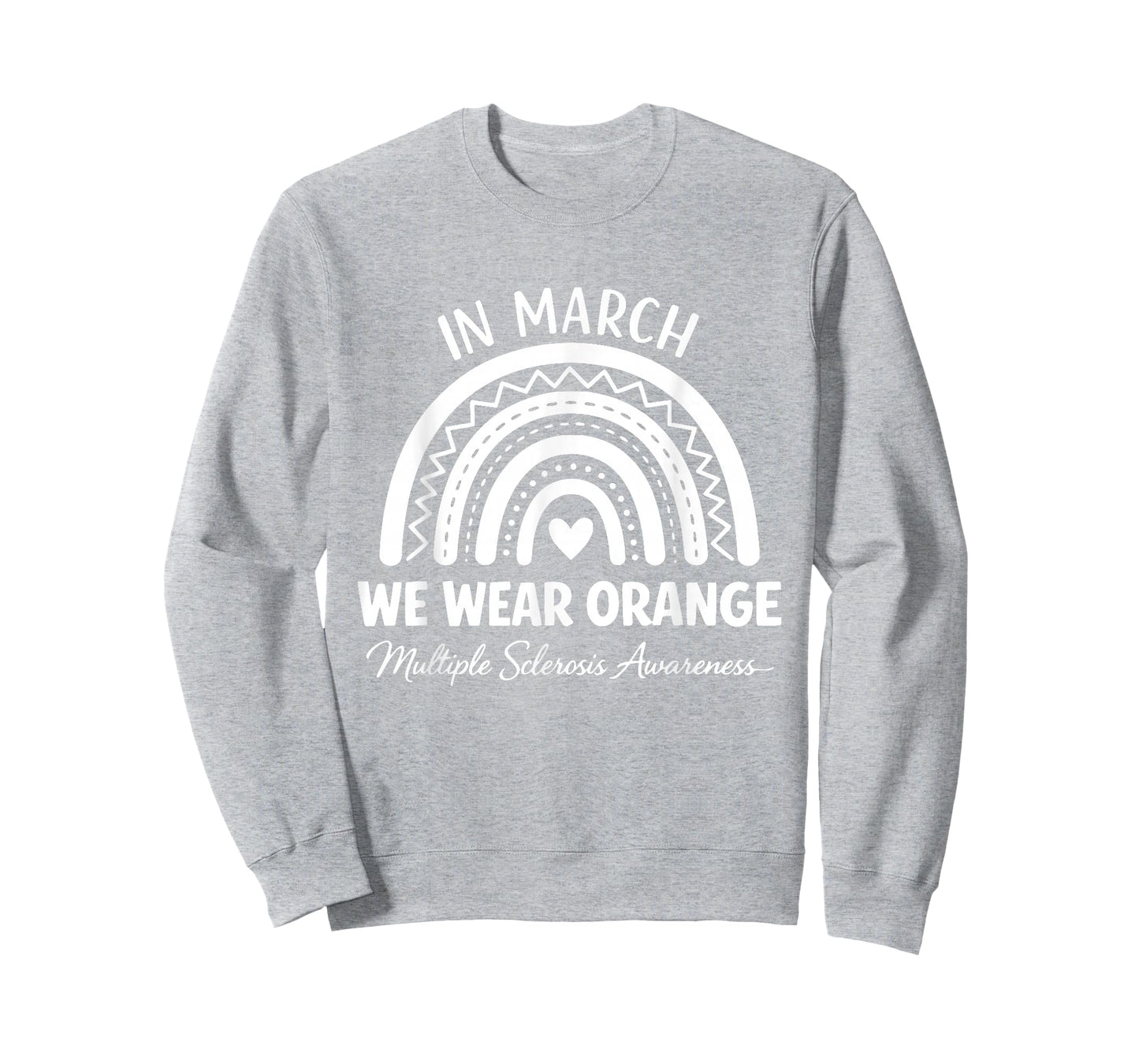 in March We Wear Orange for Multiple Sclerosis Awareness T-Shirt