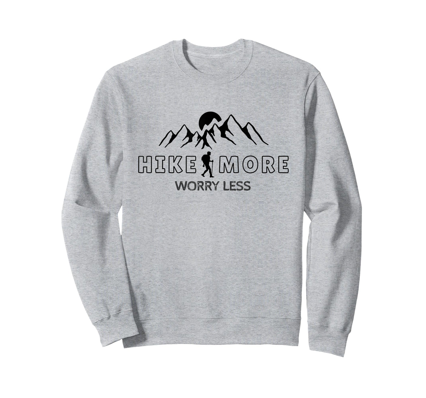 HikeMore/WorryLess/Outdoors/Adventure/Hiking/Explore/Wander T-Shirt