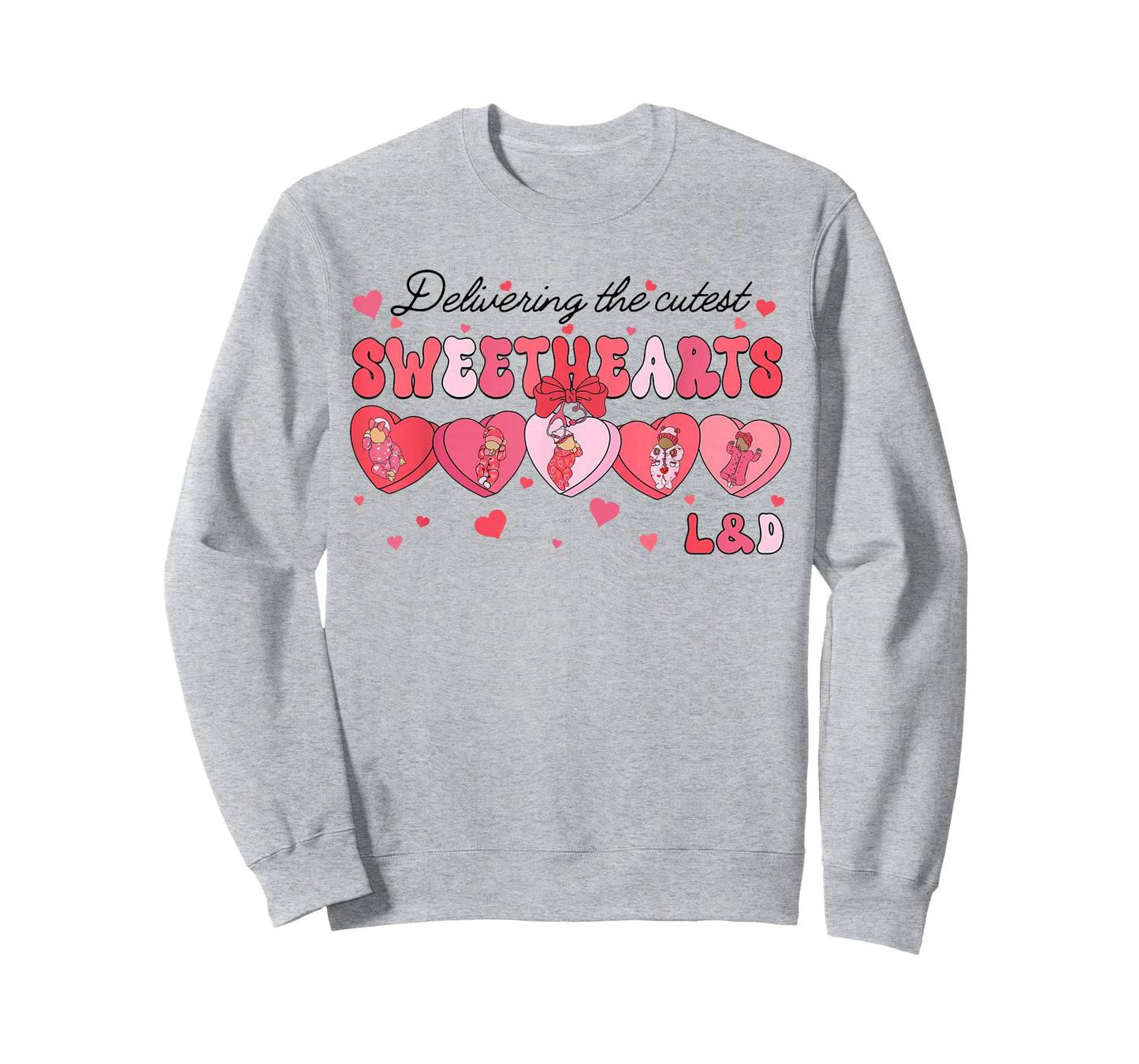 Delivering Cutest Sweethearts L&D Nurse Heart Valentines Day T-Shirt