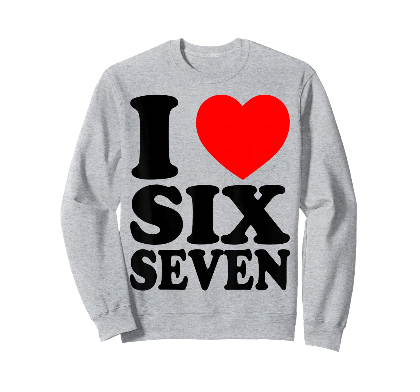 I Love 67 Funny Meme I Heart Six Seven T-Shirt