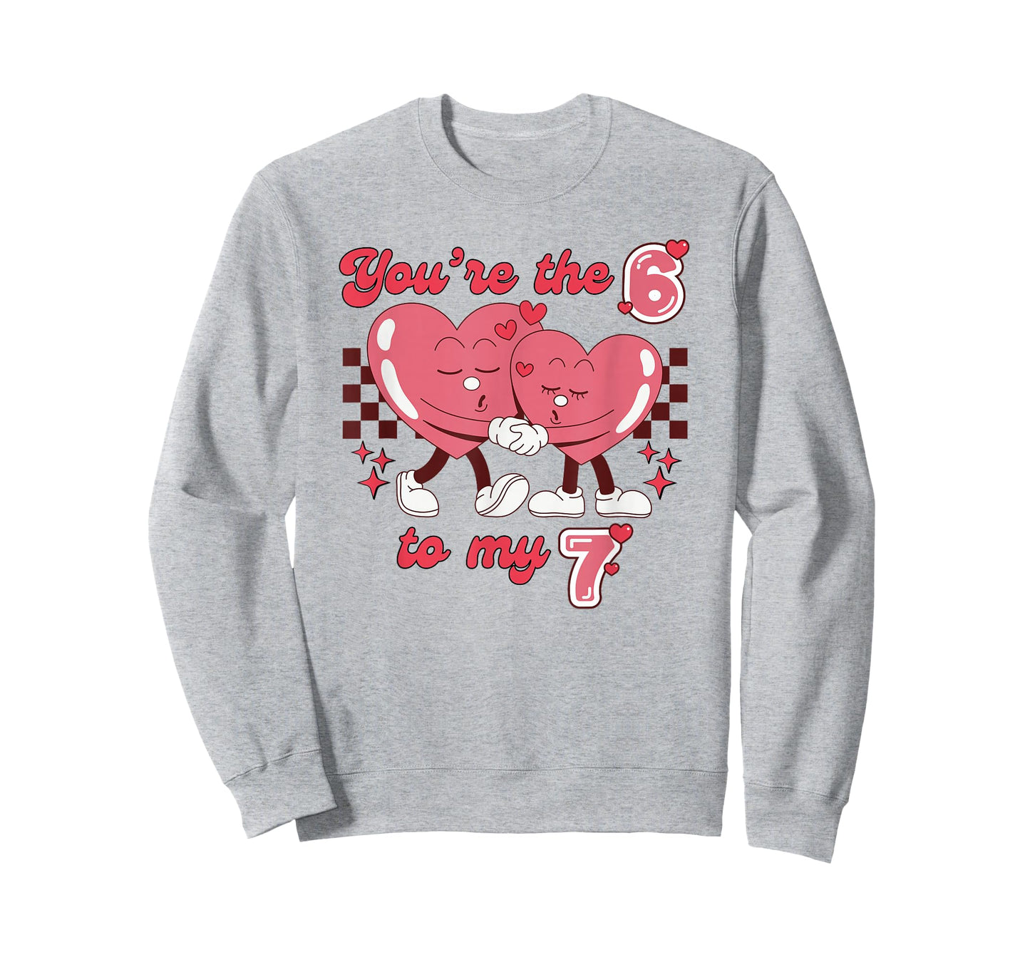 You're The 6 to My 7 Valentine's Day 67 Heart Men Women Kids T-Shirt