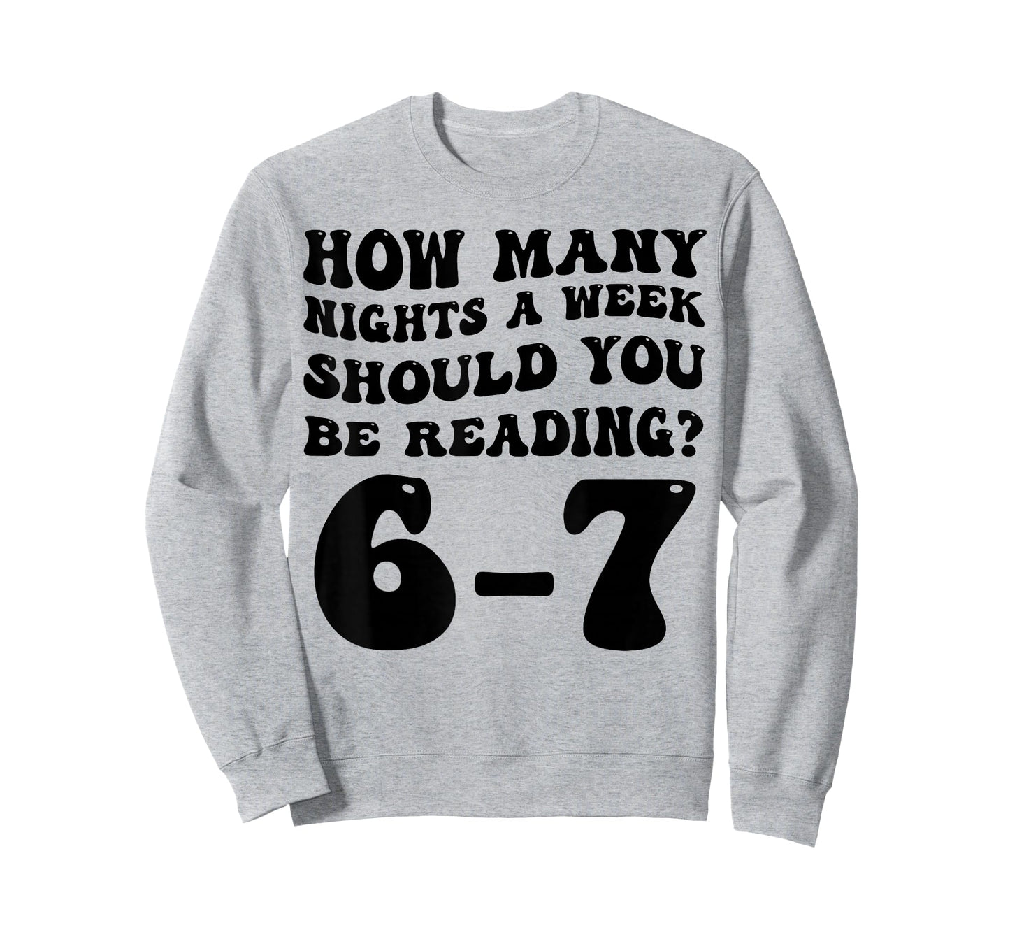 How Many Nights Reading 6 7 Funny Groovy Meme Quote T-Shirt