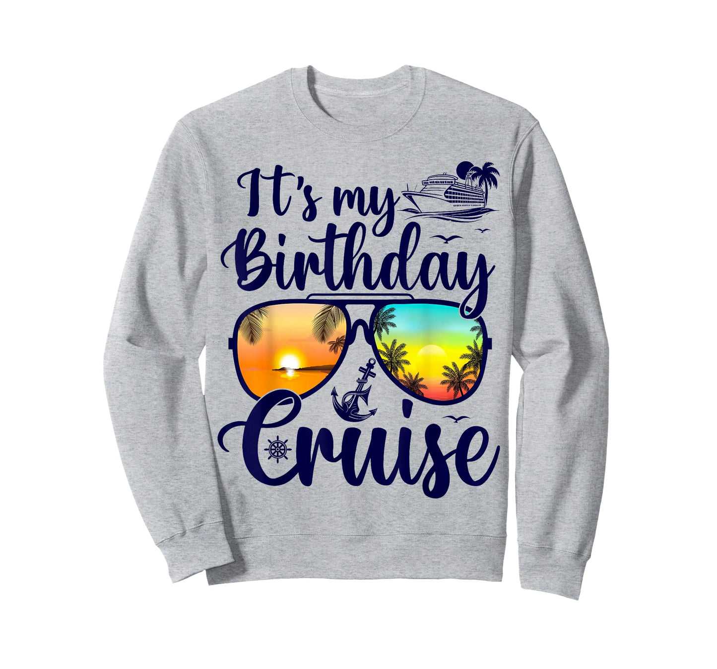Funny Cruising Birthday Party Bday It's My Birthday Cruise T-Shirt