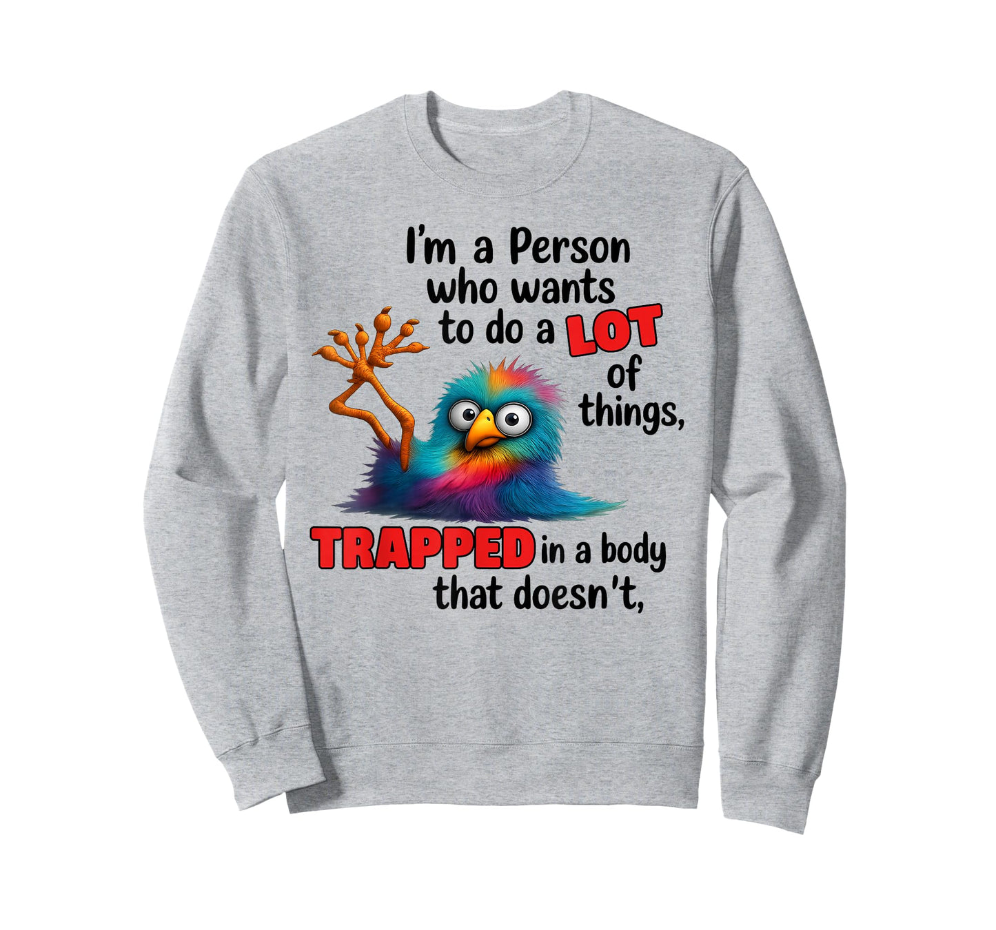 I'm A Person Who Wants to Do A Lot of Things Trapped T-Shirt
