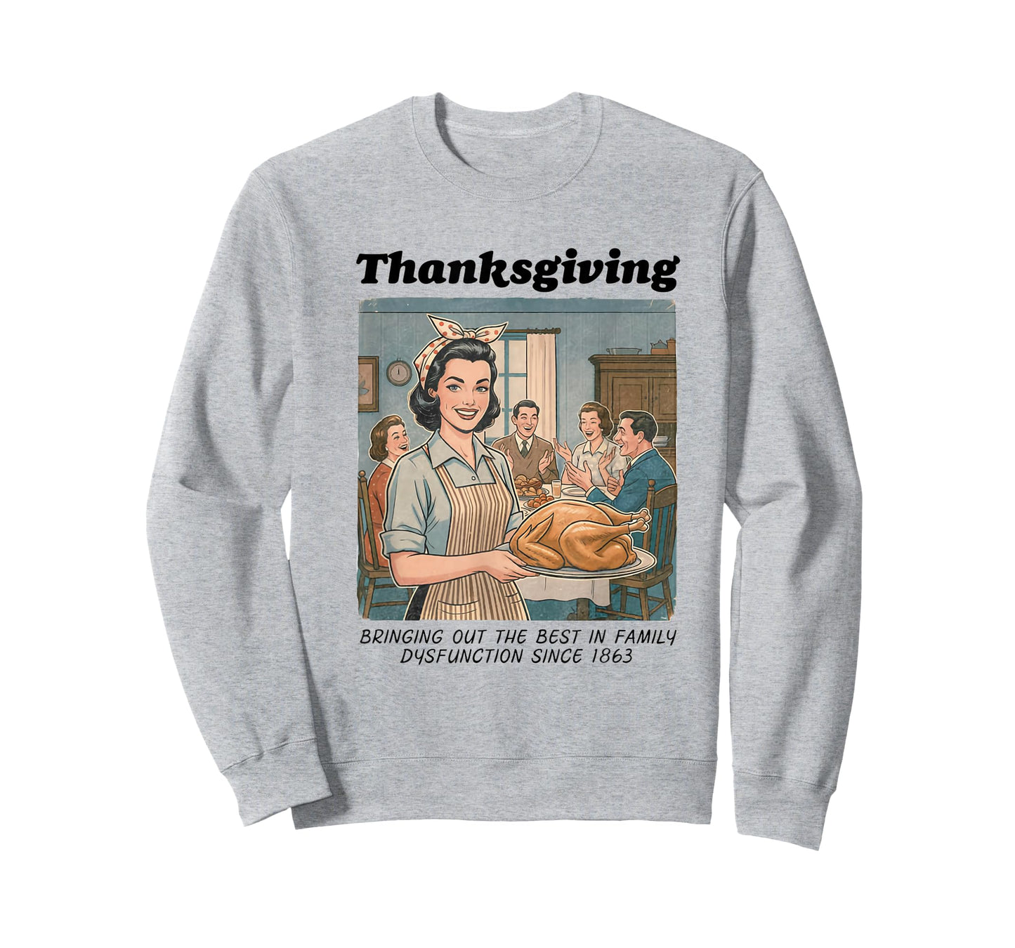 Funny Humor Retro Thanksgiving Family Dysfunction T-Shirt