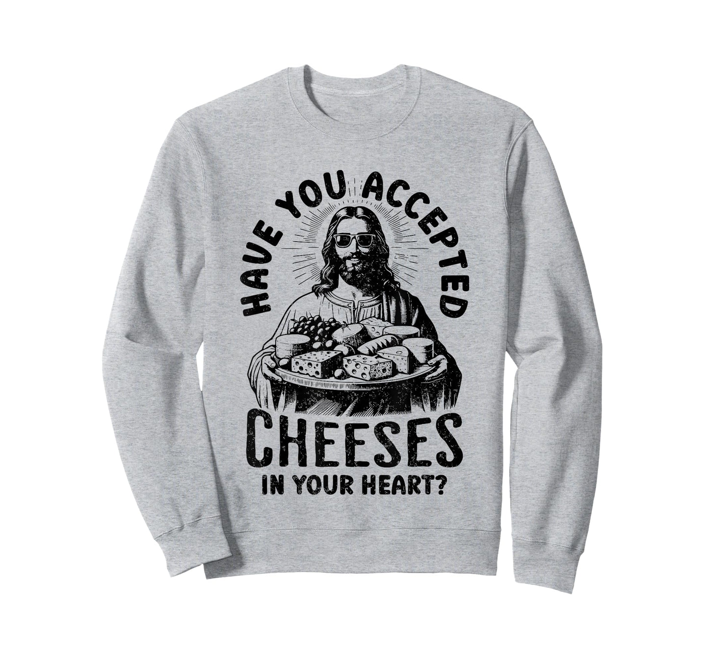 Jesus Have You Accepted Cheeses in Your Heart T-Shirt