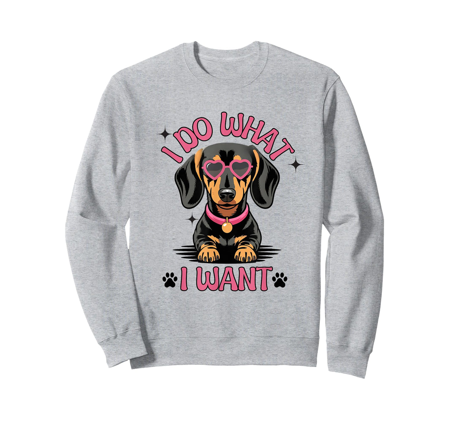 Dachshund I Do What I Want Funny Dog T-Shirt