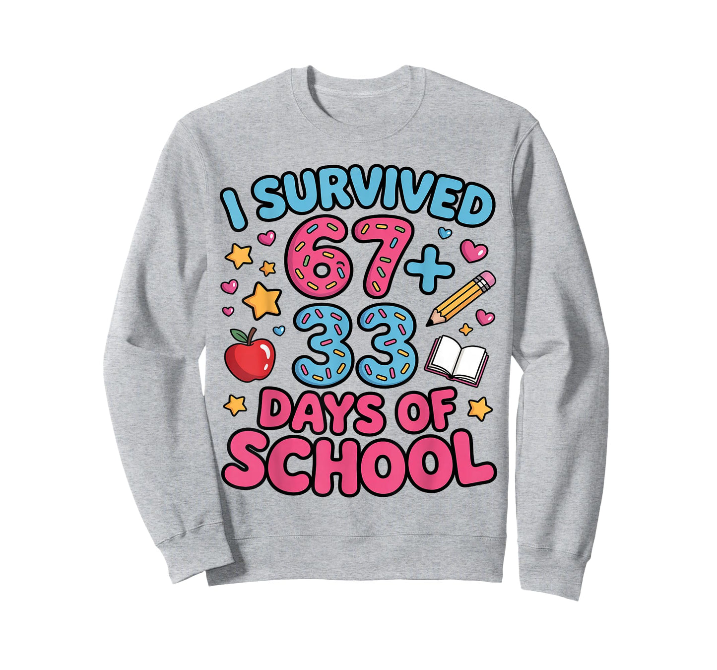 I Survived 67 + 33 Day of School Funny 6 7 Teacher Student T-Shirt