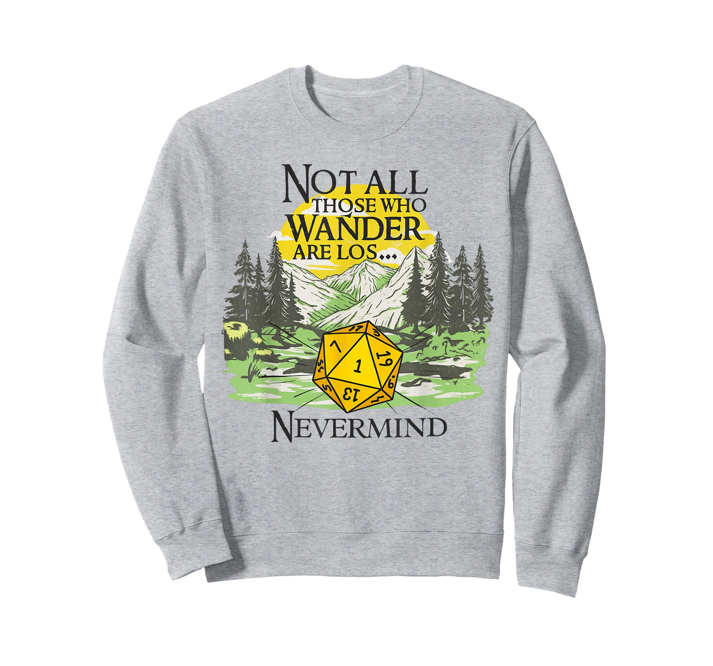 Not All Who Wander are Lost Funny RPG Parody Gamer T-Shirt