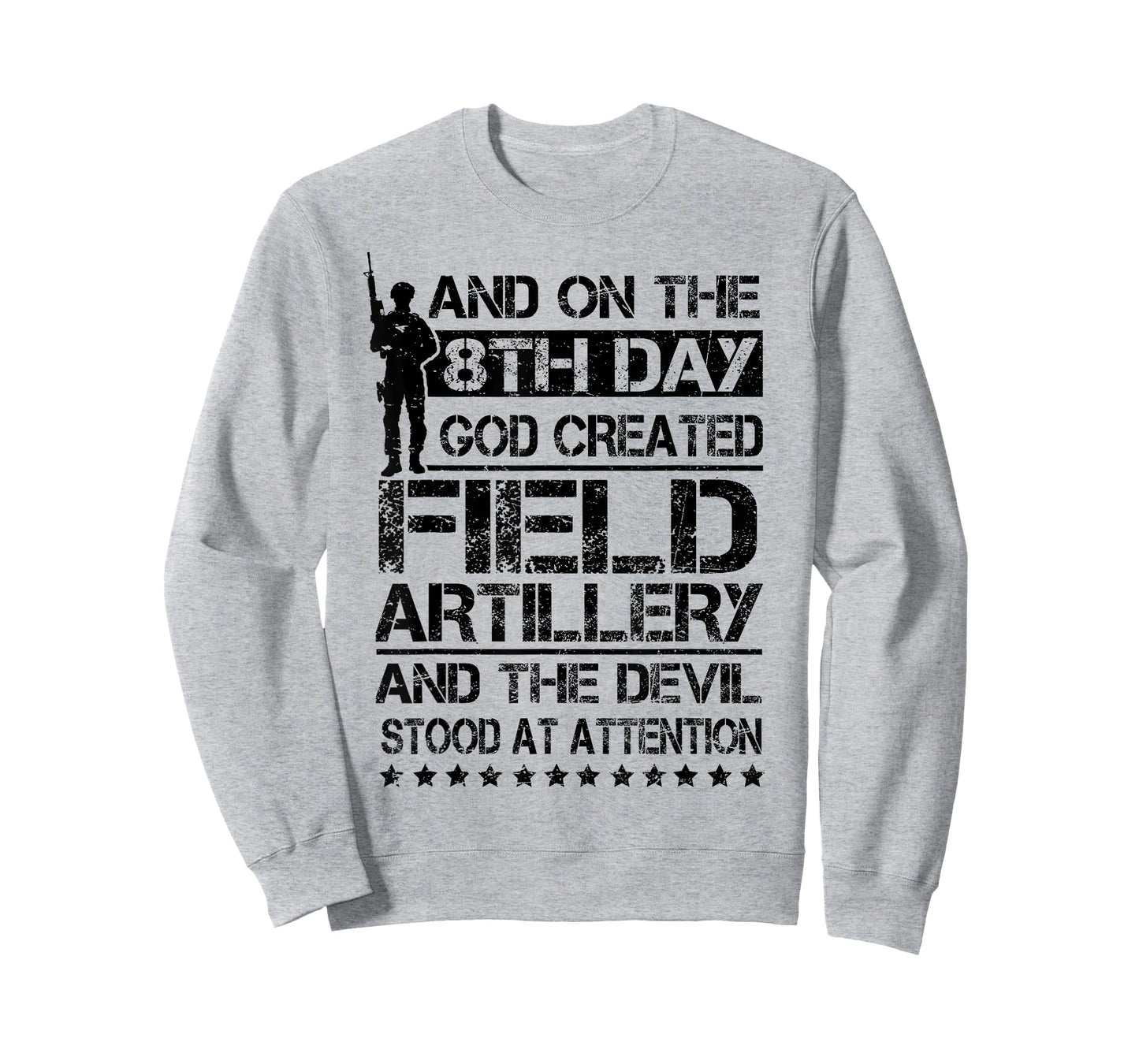 On The 8th Day God Created Field Artillery US Veteran T-Shirt