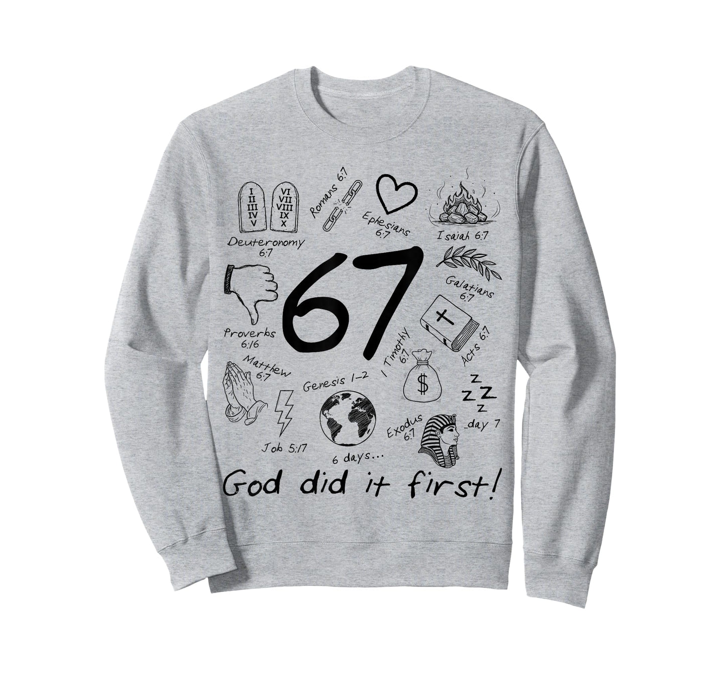 God Did It First 67 Six Seven Meme Jesus Christian Bible T-Shirt
