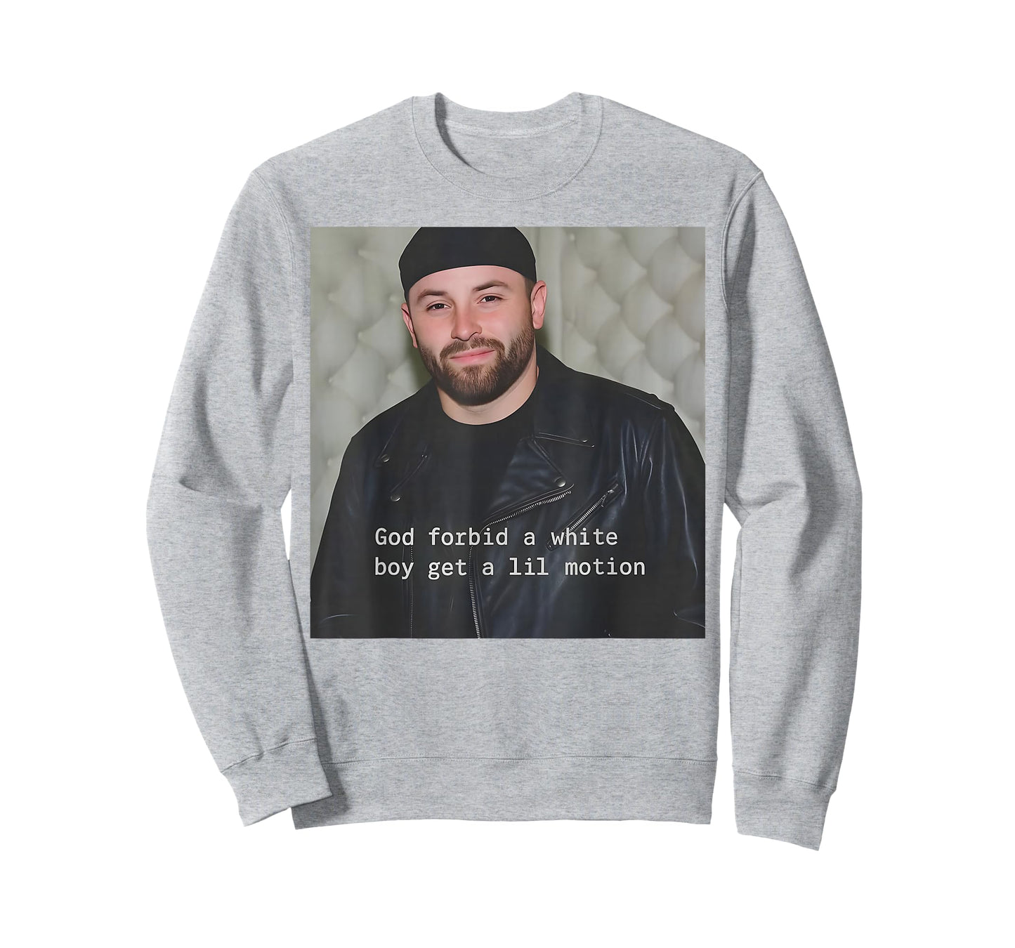 God Forbid A White Boy Get A Lil Motion T-Shirt