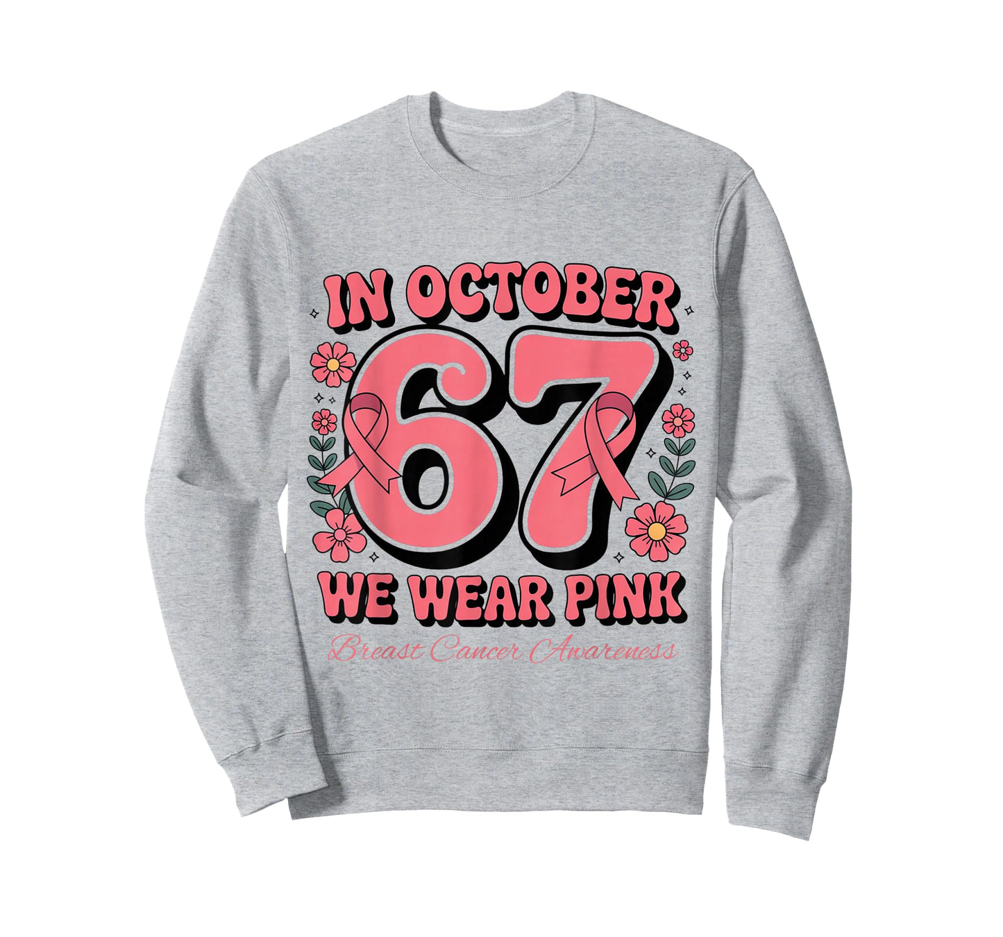 Six Seven 67 Meme in October We Wear Pink Breast Cancer T-Shirt