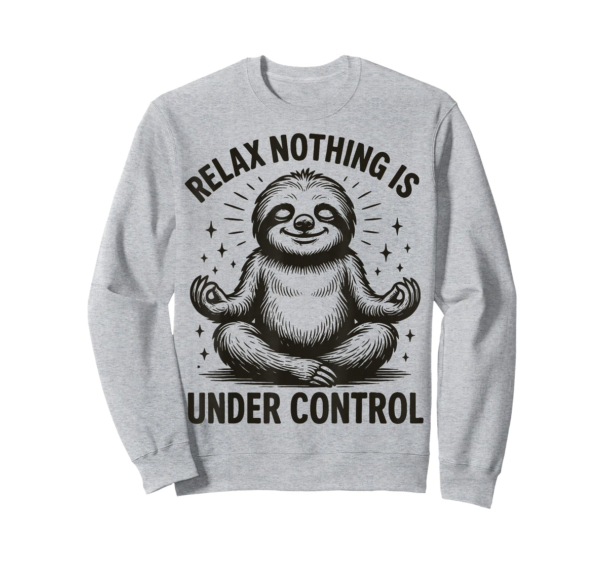 Relax Nothing is Under Control T-Shirt