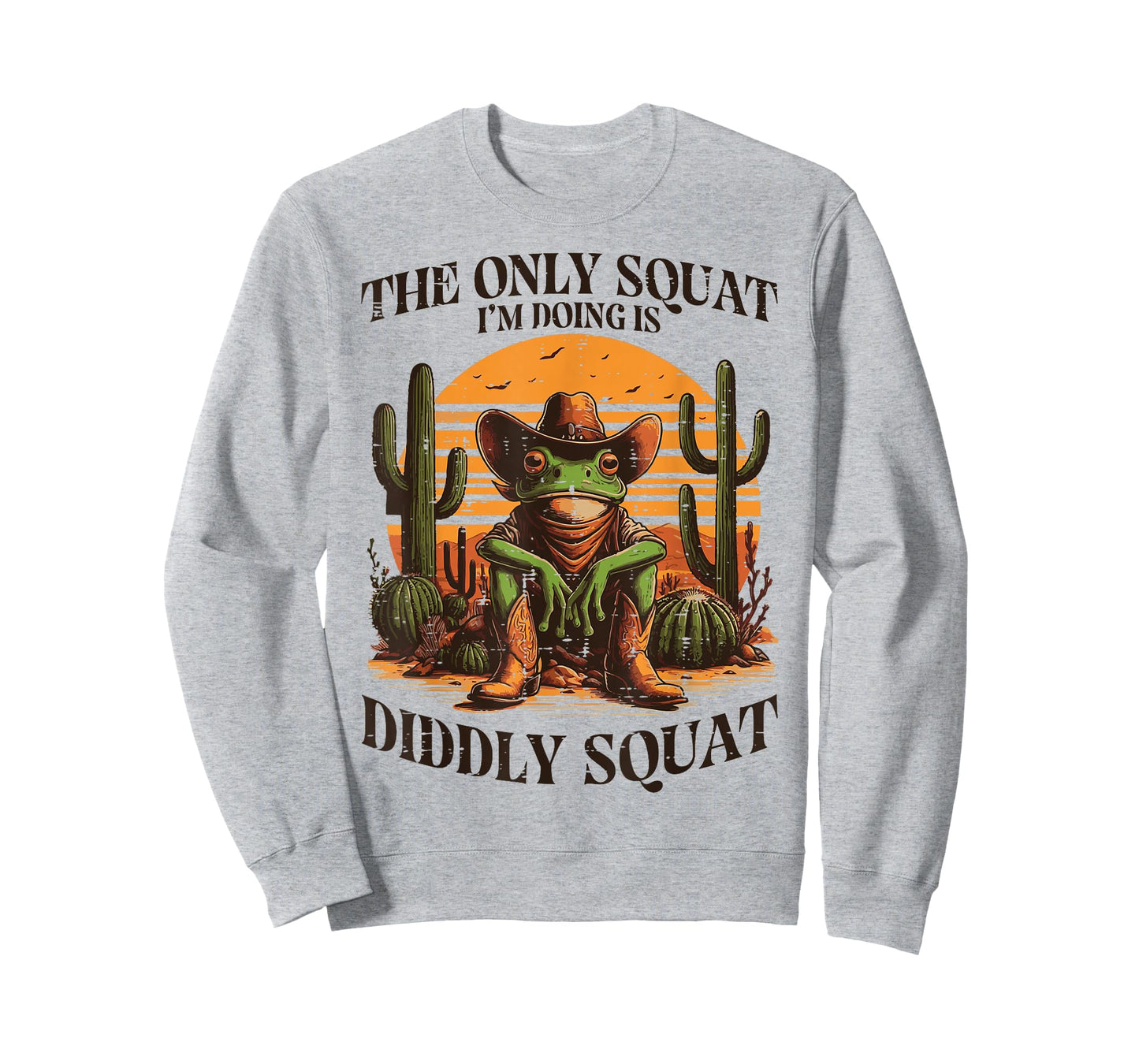 Only Squat Im Trying Diddly Frog Funny Saying Men Women Kids T-Shirt