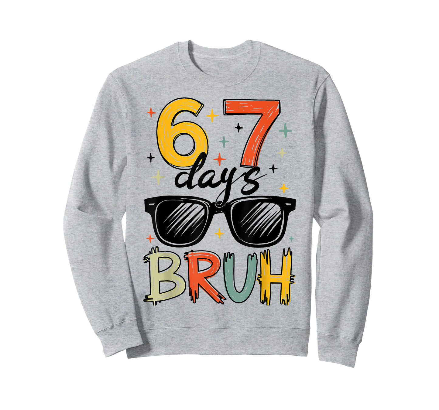 I Survived 67 Days Bruh Funny Six Seven 6 7 Meme Gen Z T-Shirt