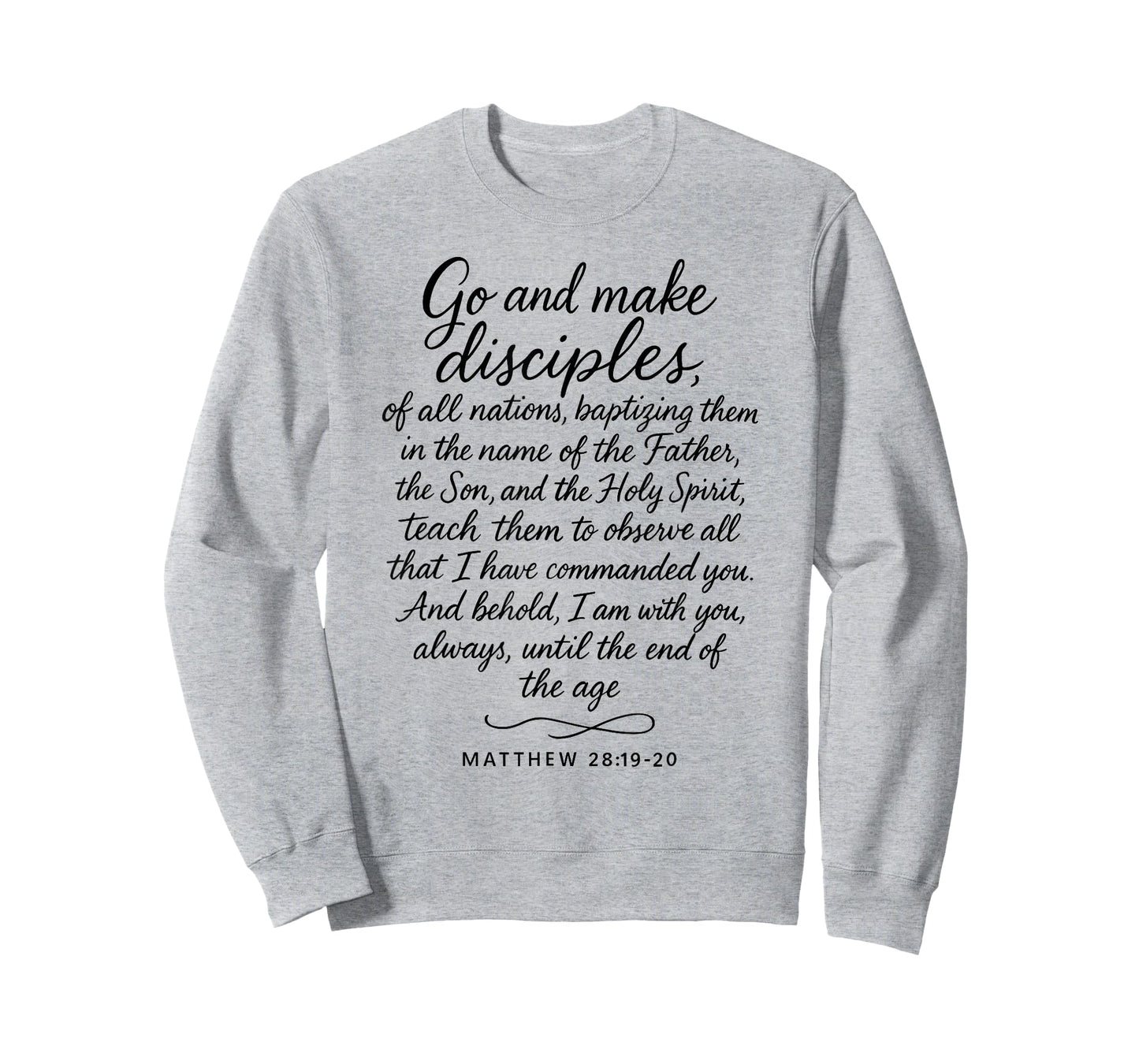 Go Make Disciples Matthew 28: 19 20 Bible Verse Scripture T-Shirt