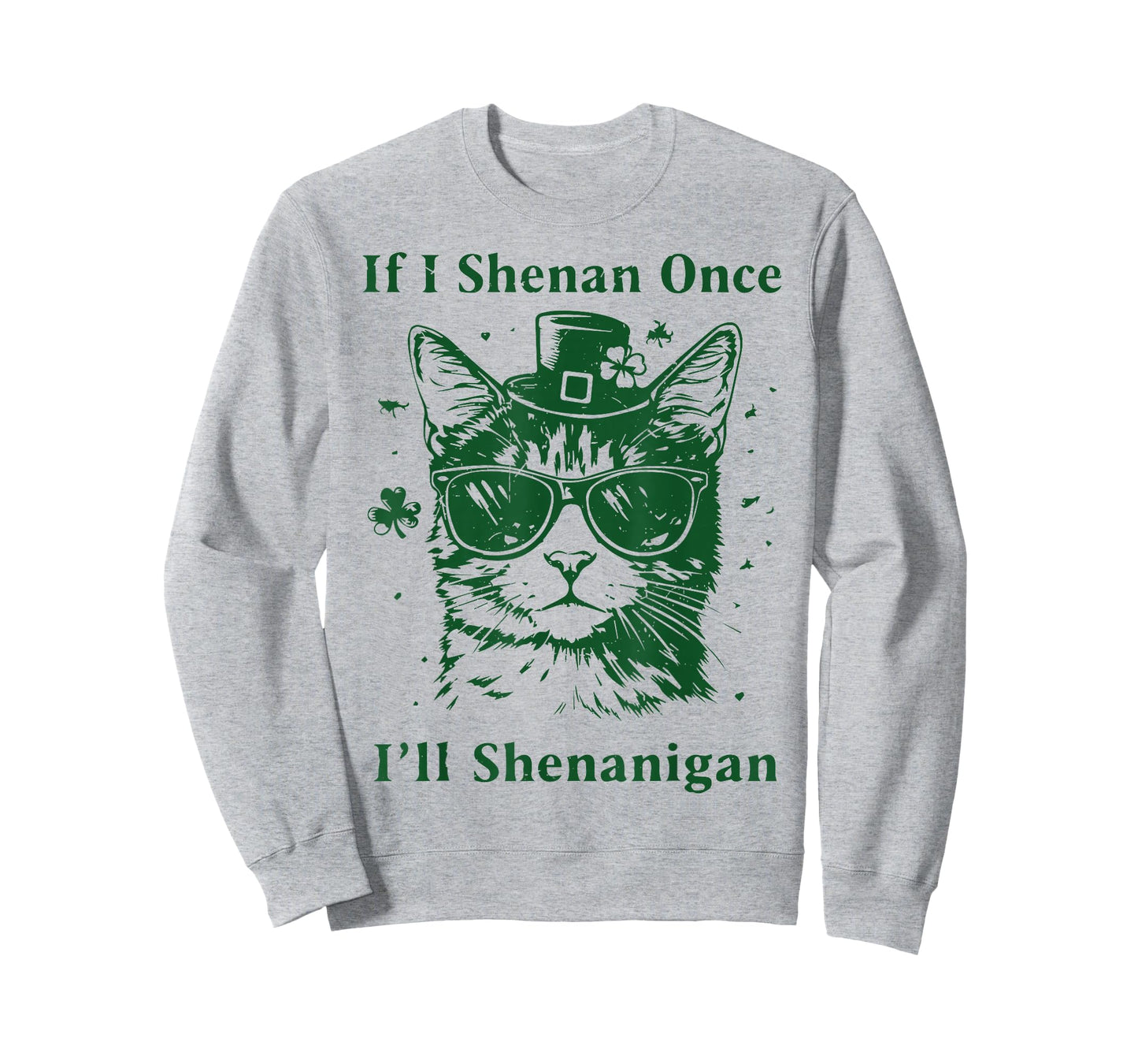 St Patricks Day Cat If I Shenan Once I’ll Shenanigan Costume T-Shirt