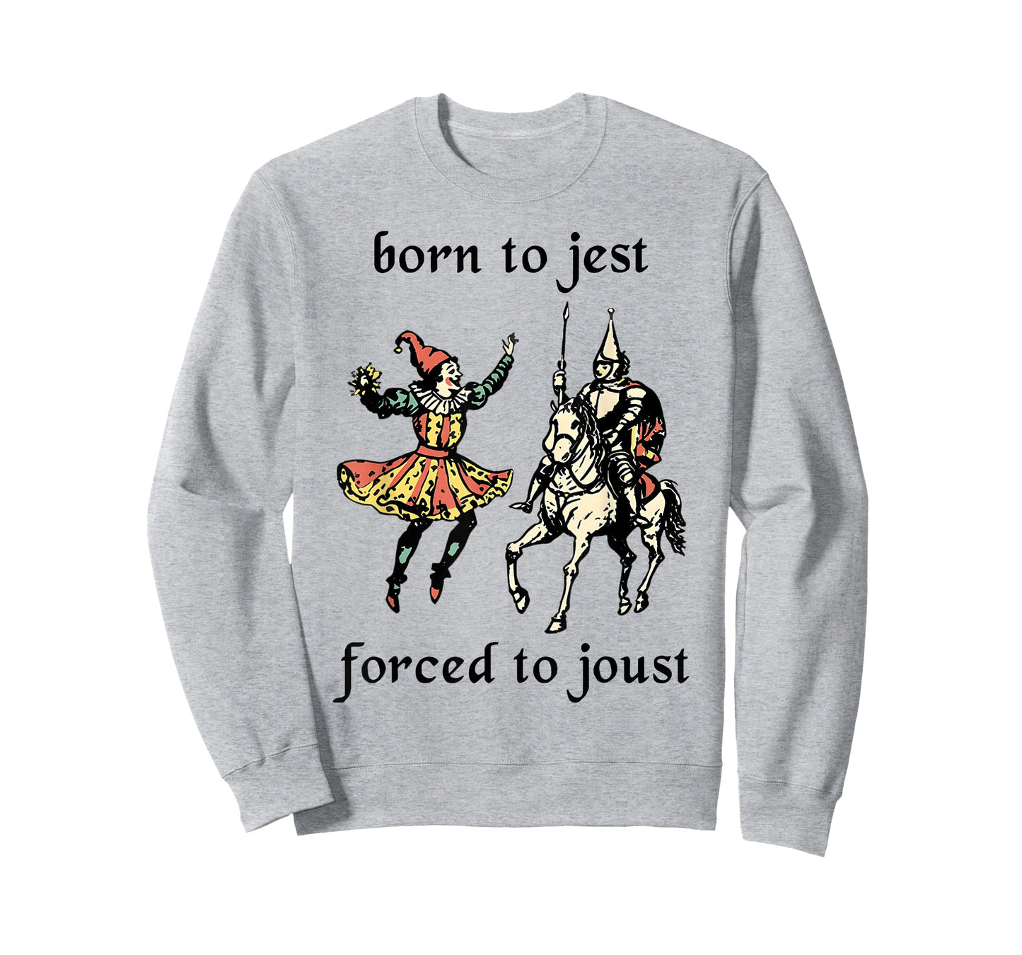 Born to Jest Funny Forced to Joust Medieval T-Shirt