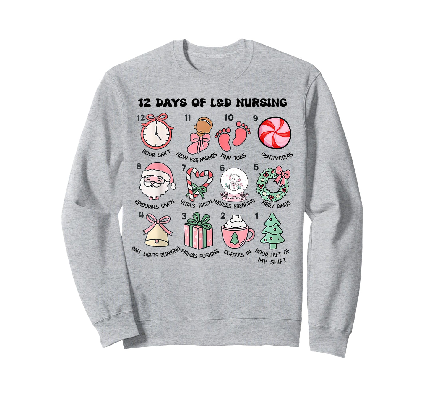 12 Days of L&D Nursing, Days of Labor & Delivery Nursing T-Shirt