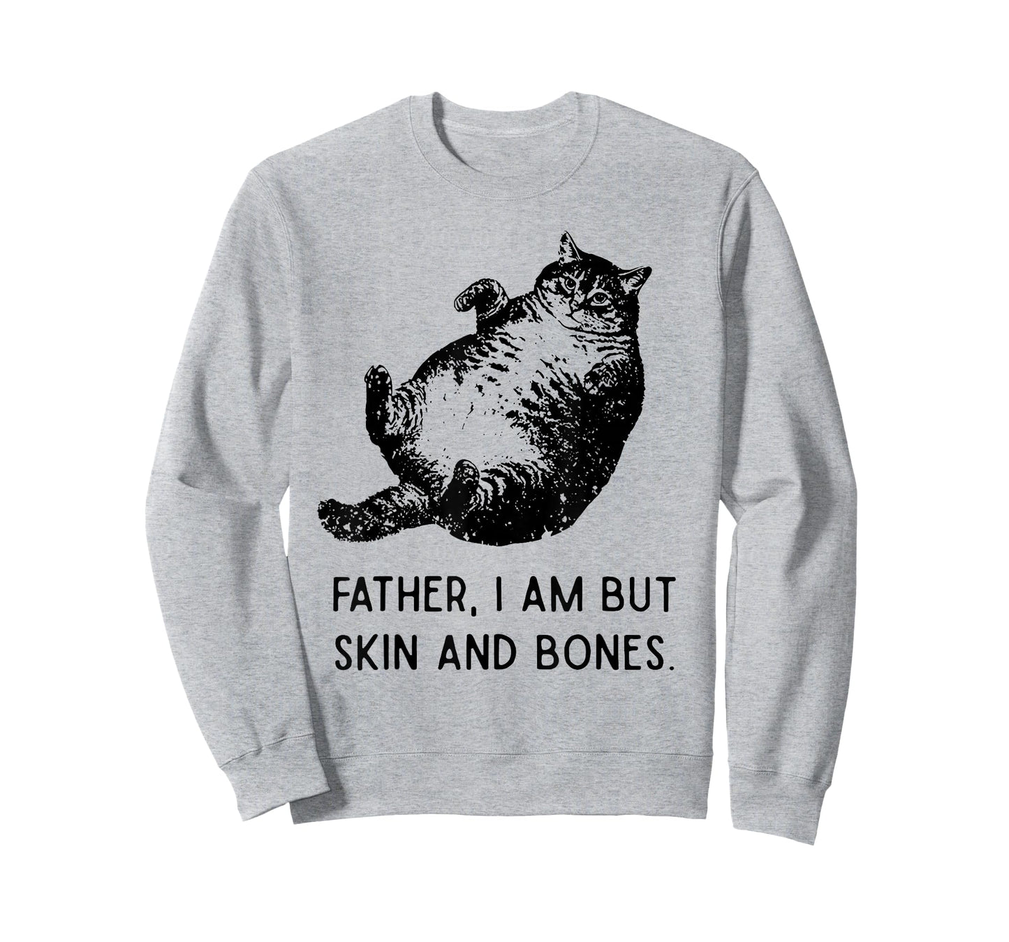 Cat Father I Am But Skin and Bones Funny Cat Dad Meme Humor T-Shirt