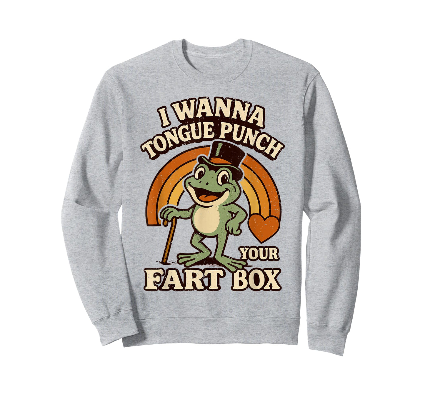 I Wanna Tongue Punch Your Fart Box Inappropriate Adult Humor T-Shirt