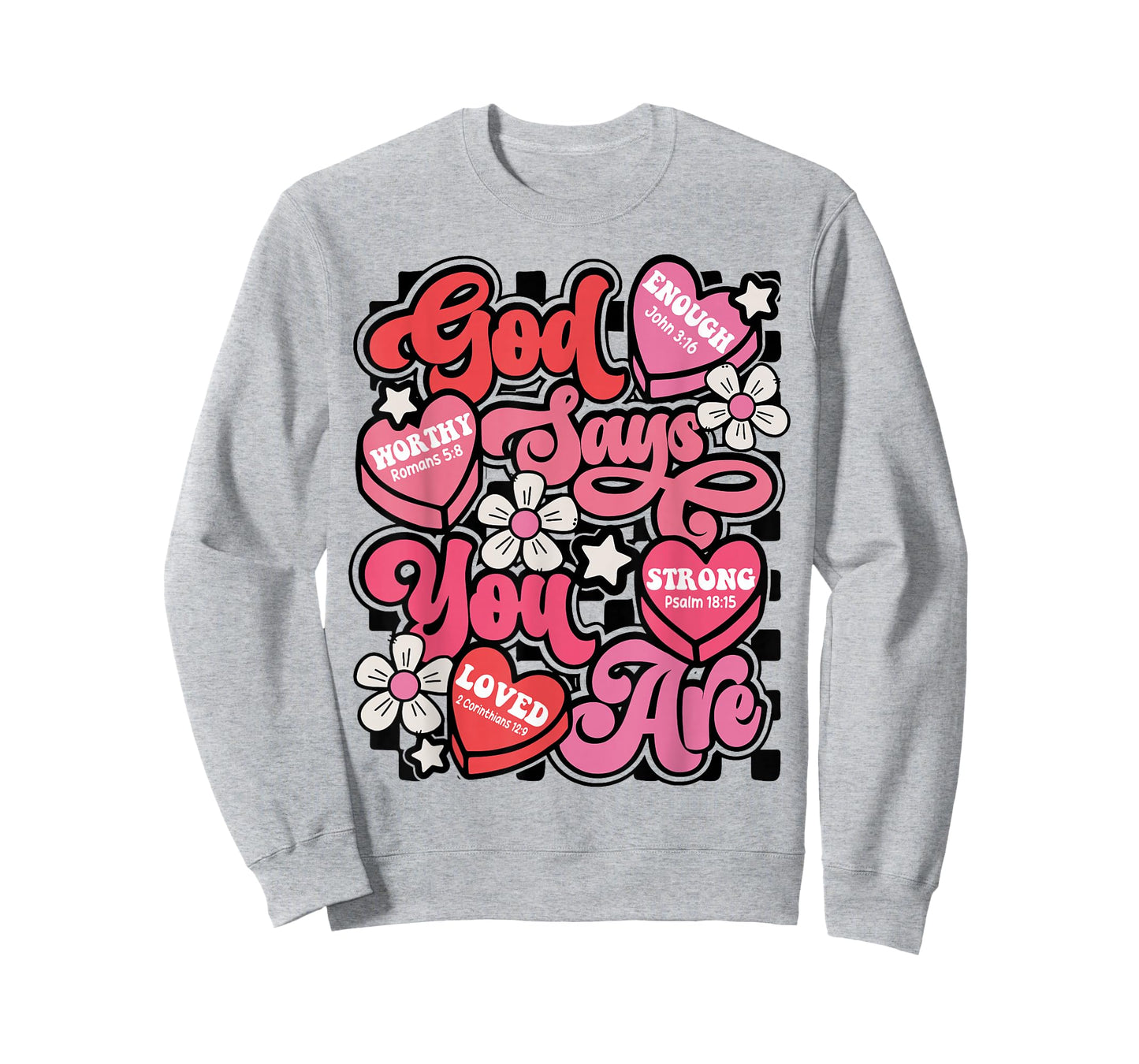 God Say You are Candy Heart Valentines Jesus Christian Women T-Shirt