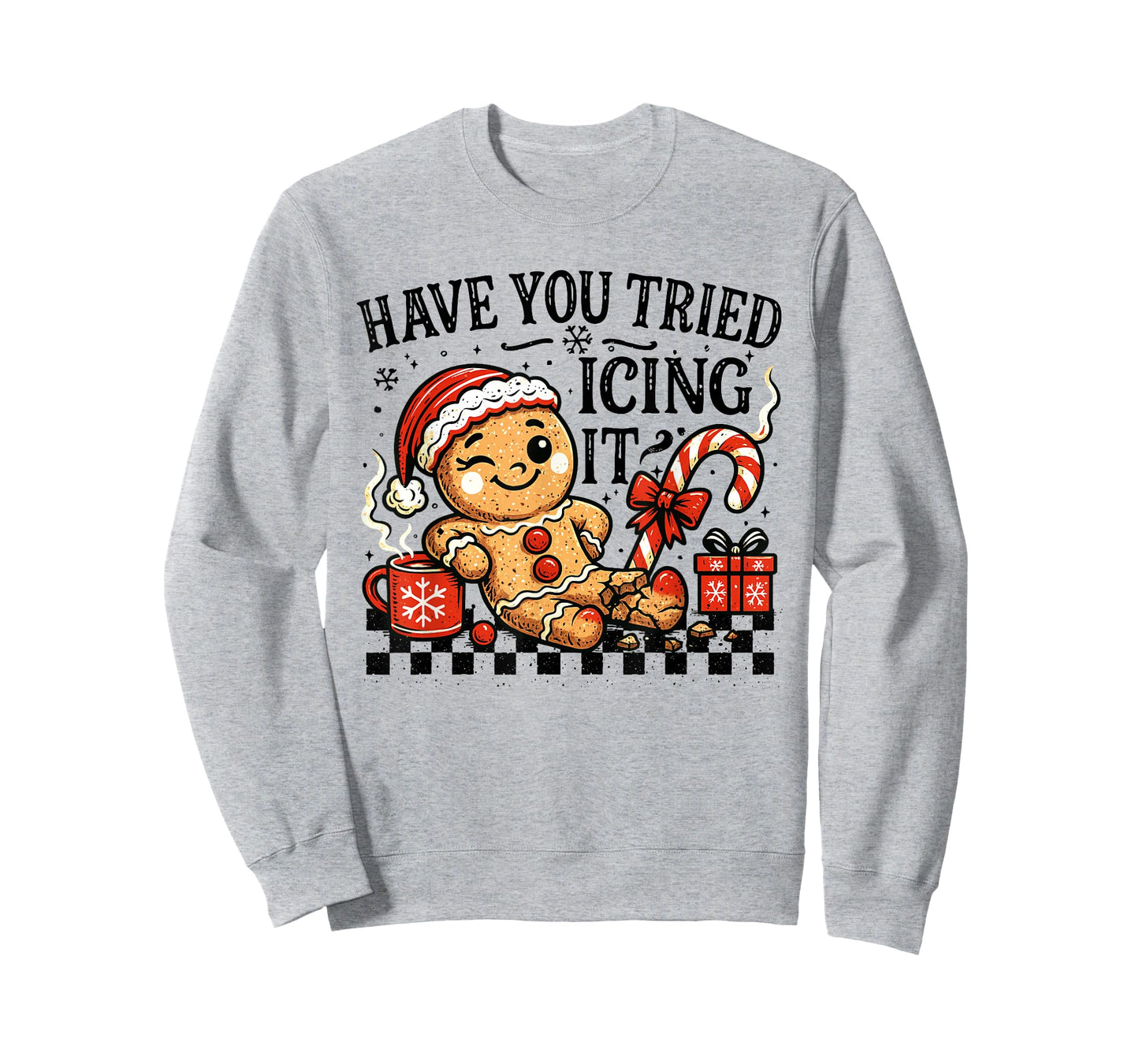 Have You Tried Icing It Gingerbread for Women Nurse Xmas T-Shirt