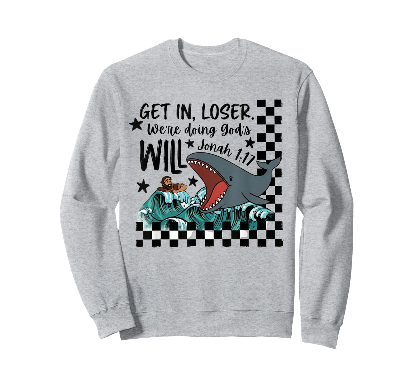 Get in Loser We’re Doing God’s Will Christian Bible Whale T-Shirt