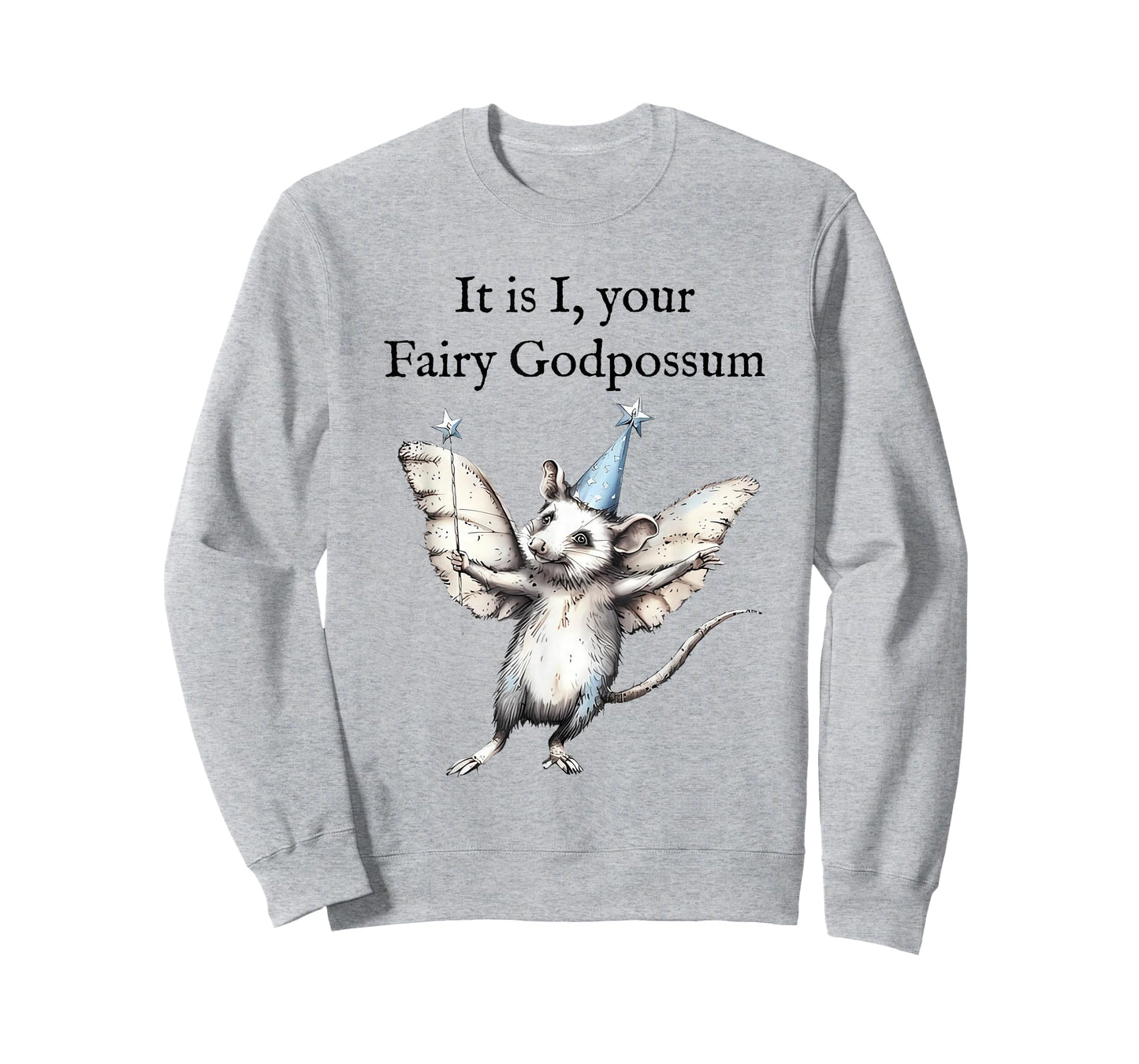 It is I Your Fairy Godpossum Funny Whimsical Possum Lovers T-Shirt