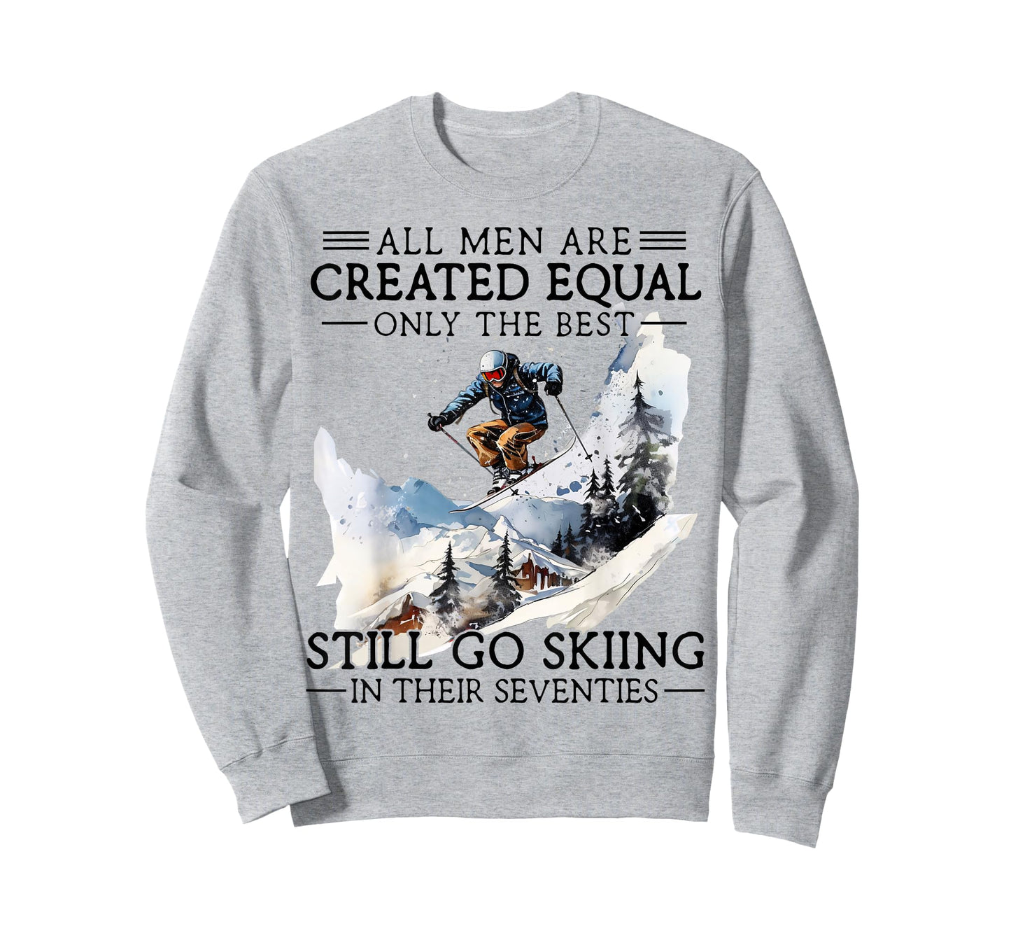 Best Men Still Go Skiing in Their Seventies Gifts for Skiers T-Shirt