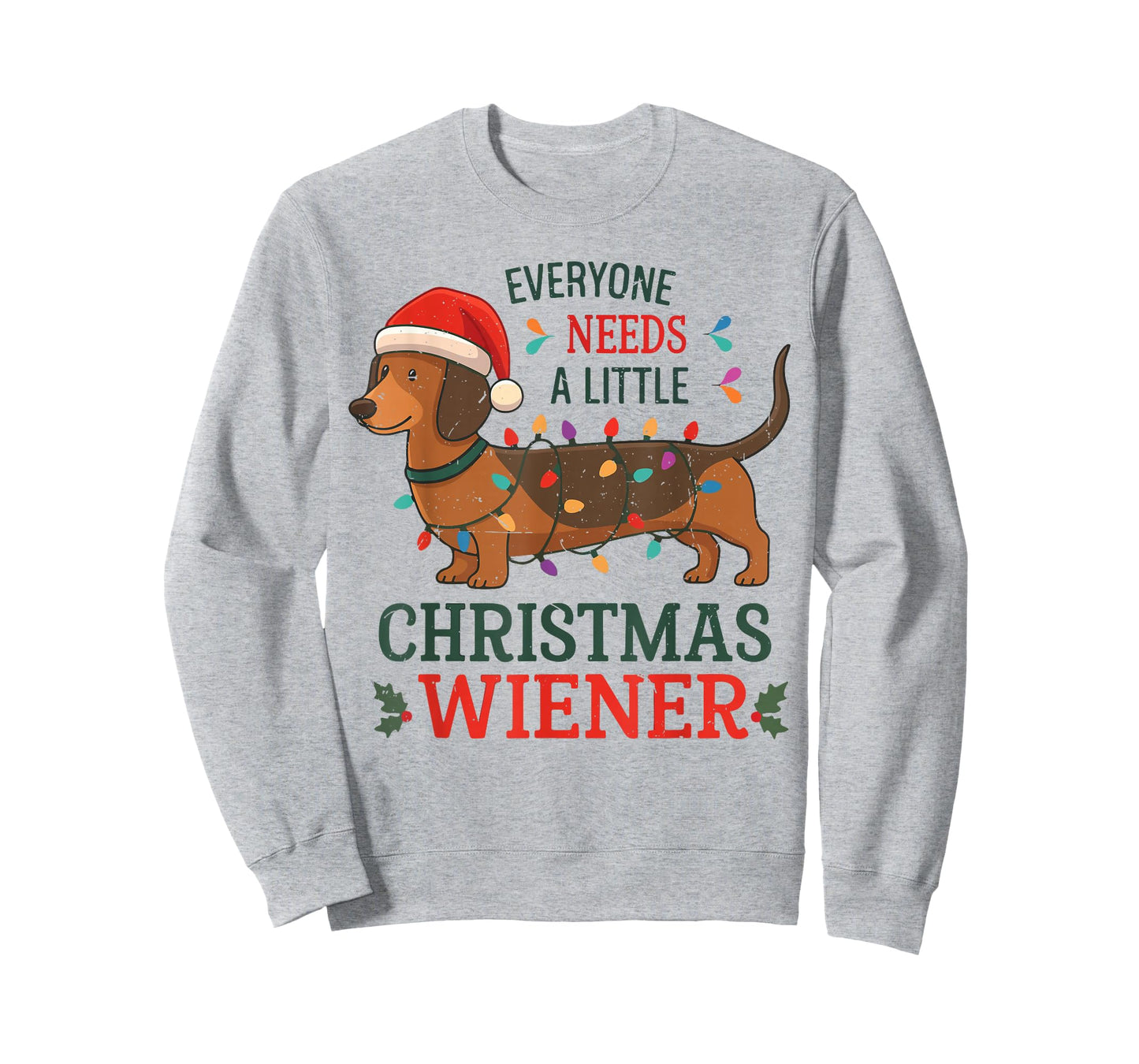 Christmas Dachshund Everyone Need Weiner Dog Pajamas Toddler T-Shirt