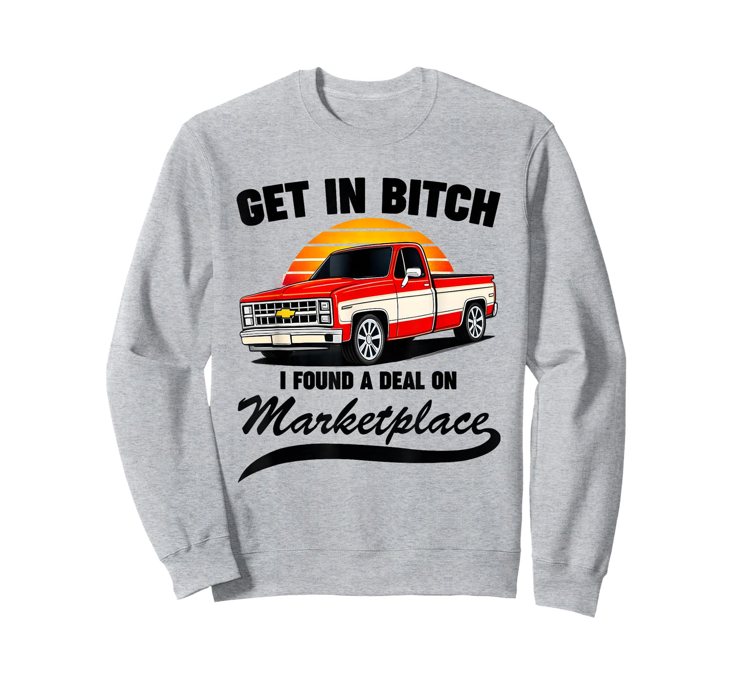 Get in Bitch I Found A Deal On Marketplace Meme Funny T-Shirt