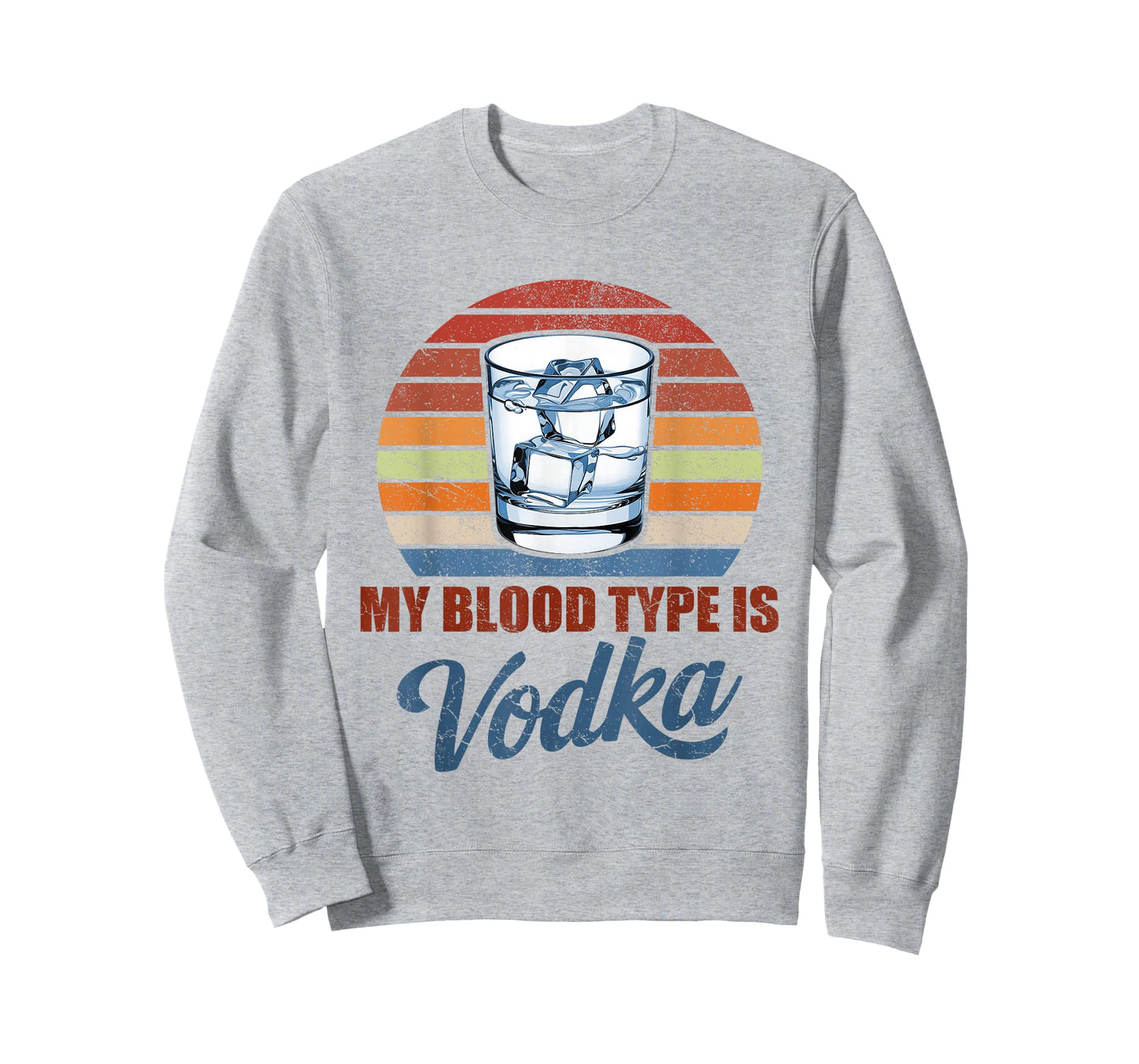 My Blood Type is Vodka Funny Sarcastic Vodka Lovers Drinking T-Shirt