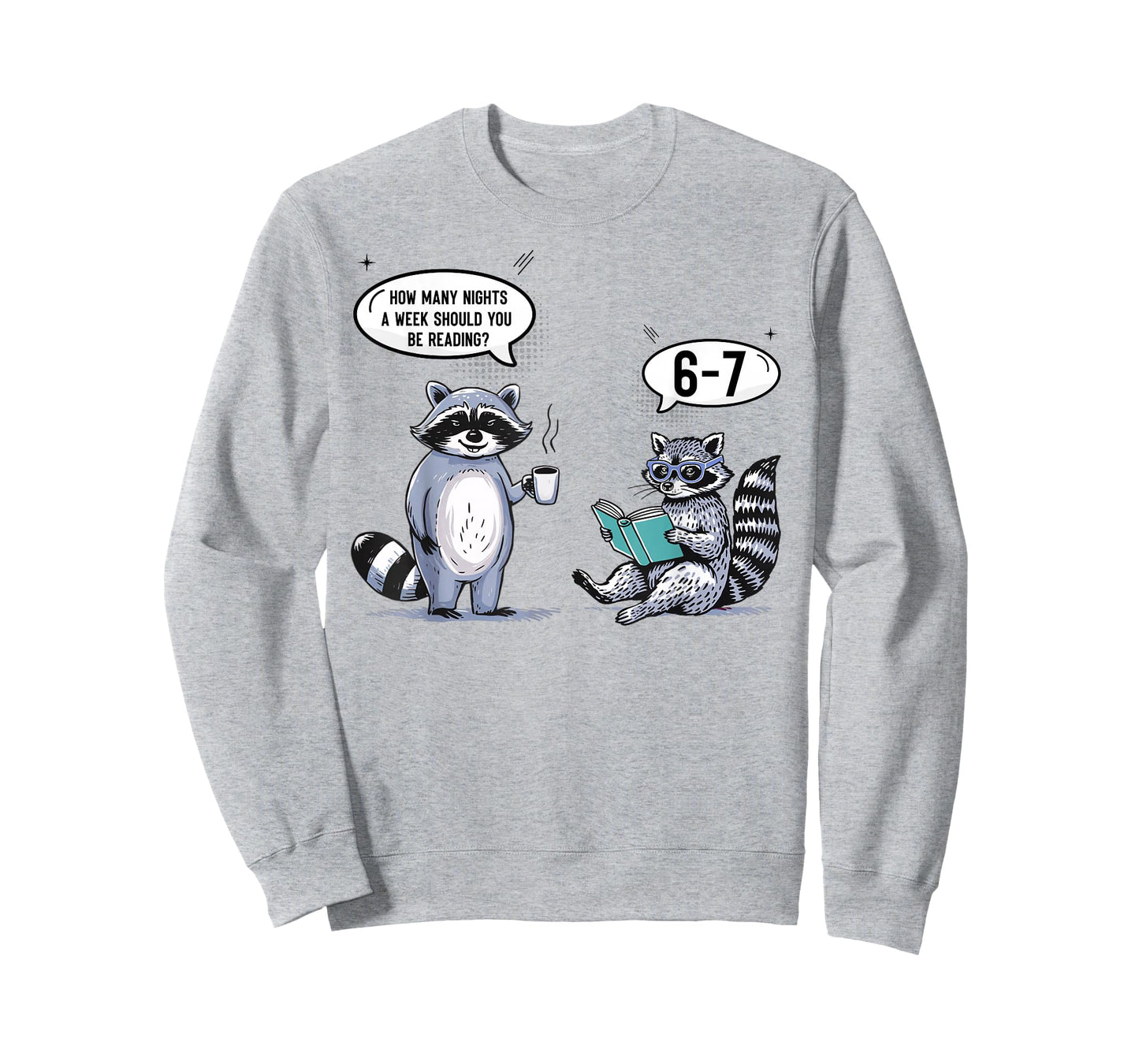 How Many Night A Week Should You 67 Reading Teacher Raccoon T-Shirt