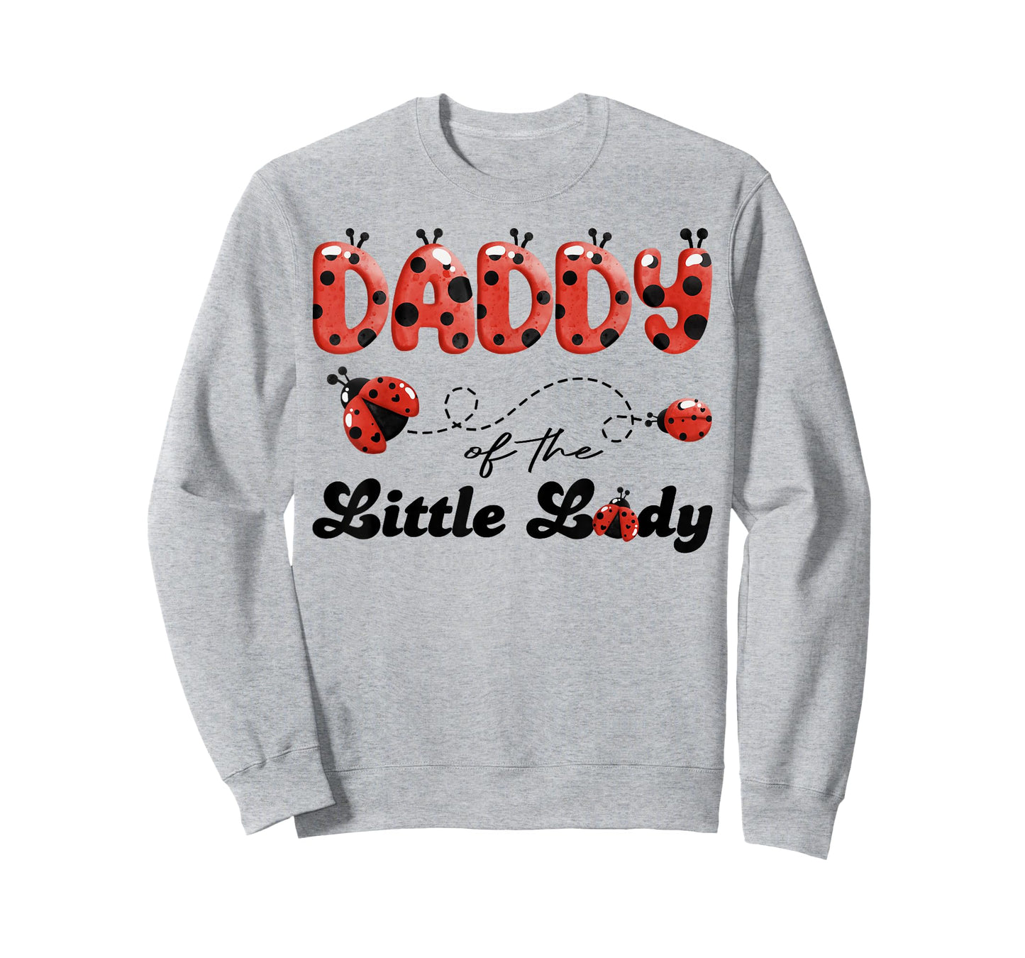 Daddy of The Little Lady Birthday Girl Ladybug Lover T-Shirt