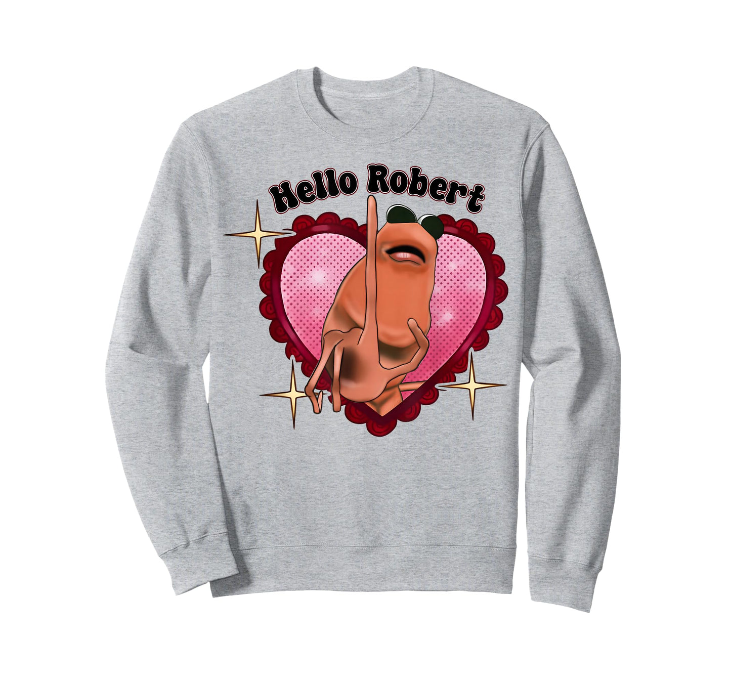 Funny Heart Hello Robert Meme Marcus The Worm for Men Women T-Shirt