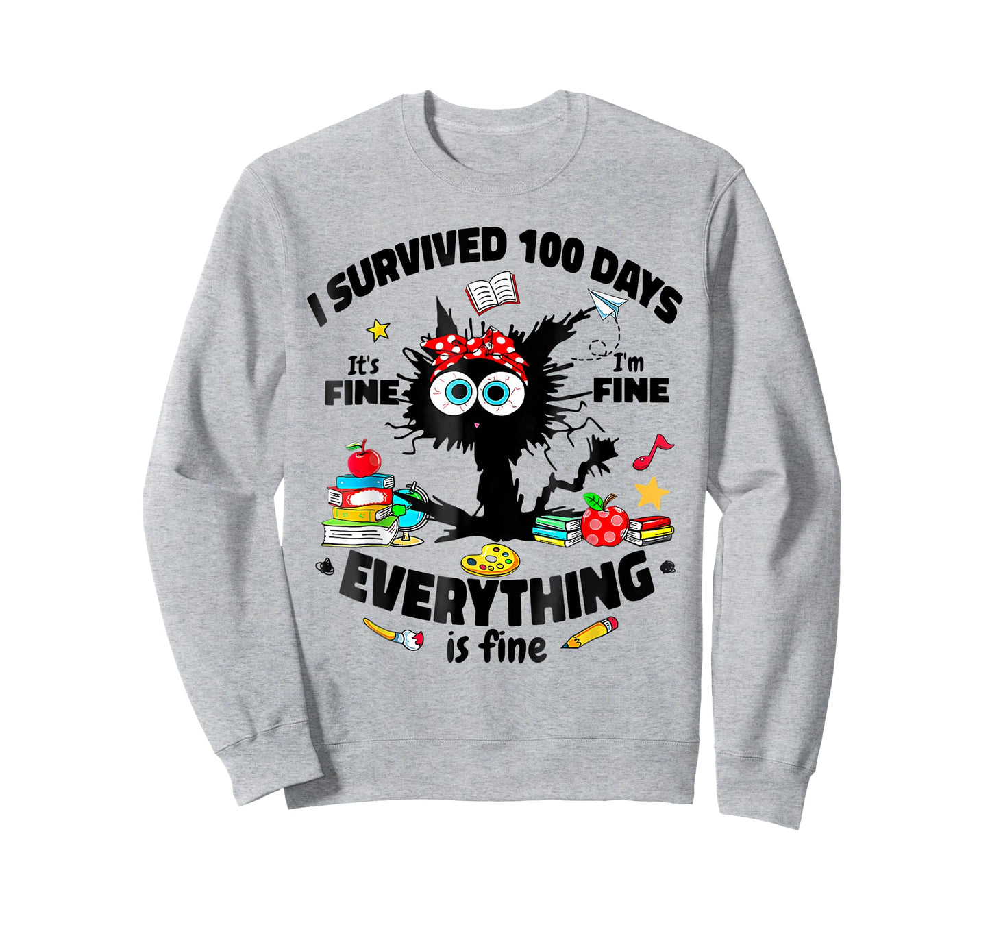 I Survived 100 Days of School It's Fine I'm Fine 100th Day T-Shirt