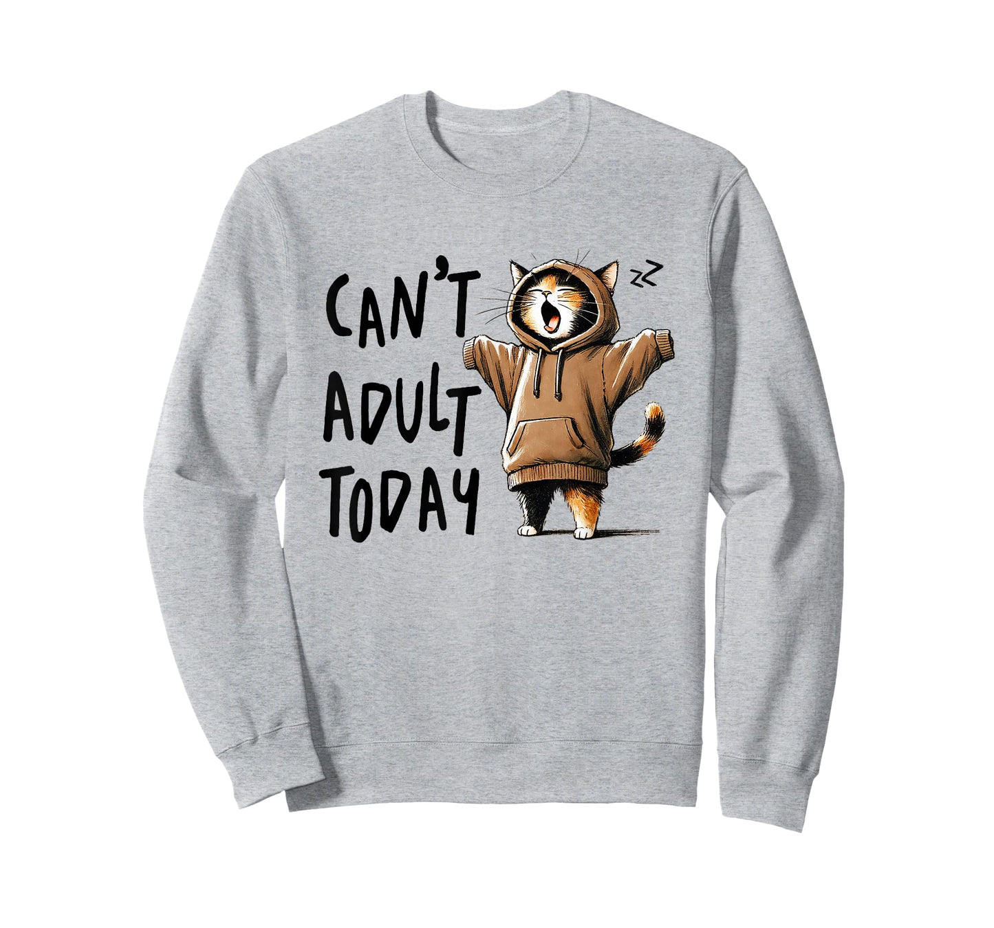 Can´t Adult Today Funny Cats Saying Meme Quote Lazy Cat T-Shirt