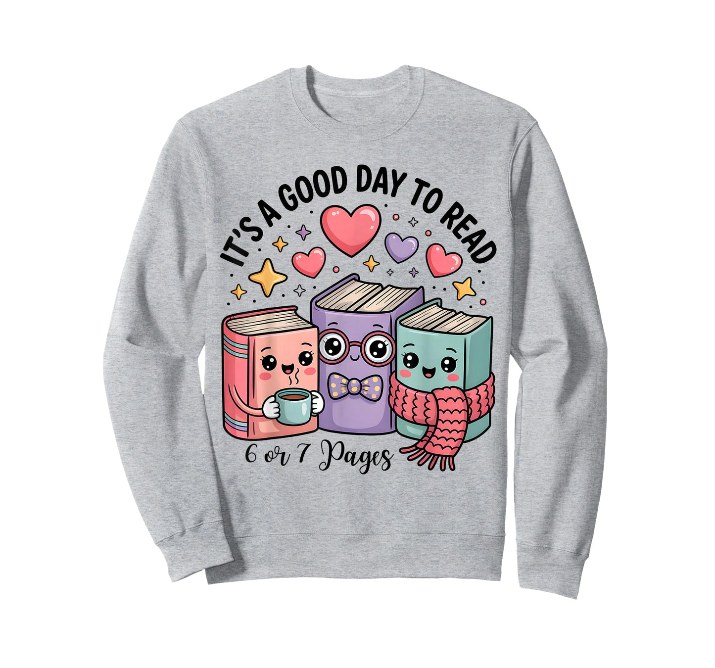 Funny It's a Good Day to Read 6 or 7 Pages Book Lover 6-7 T-Shirt