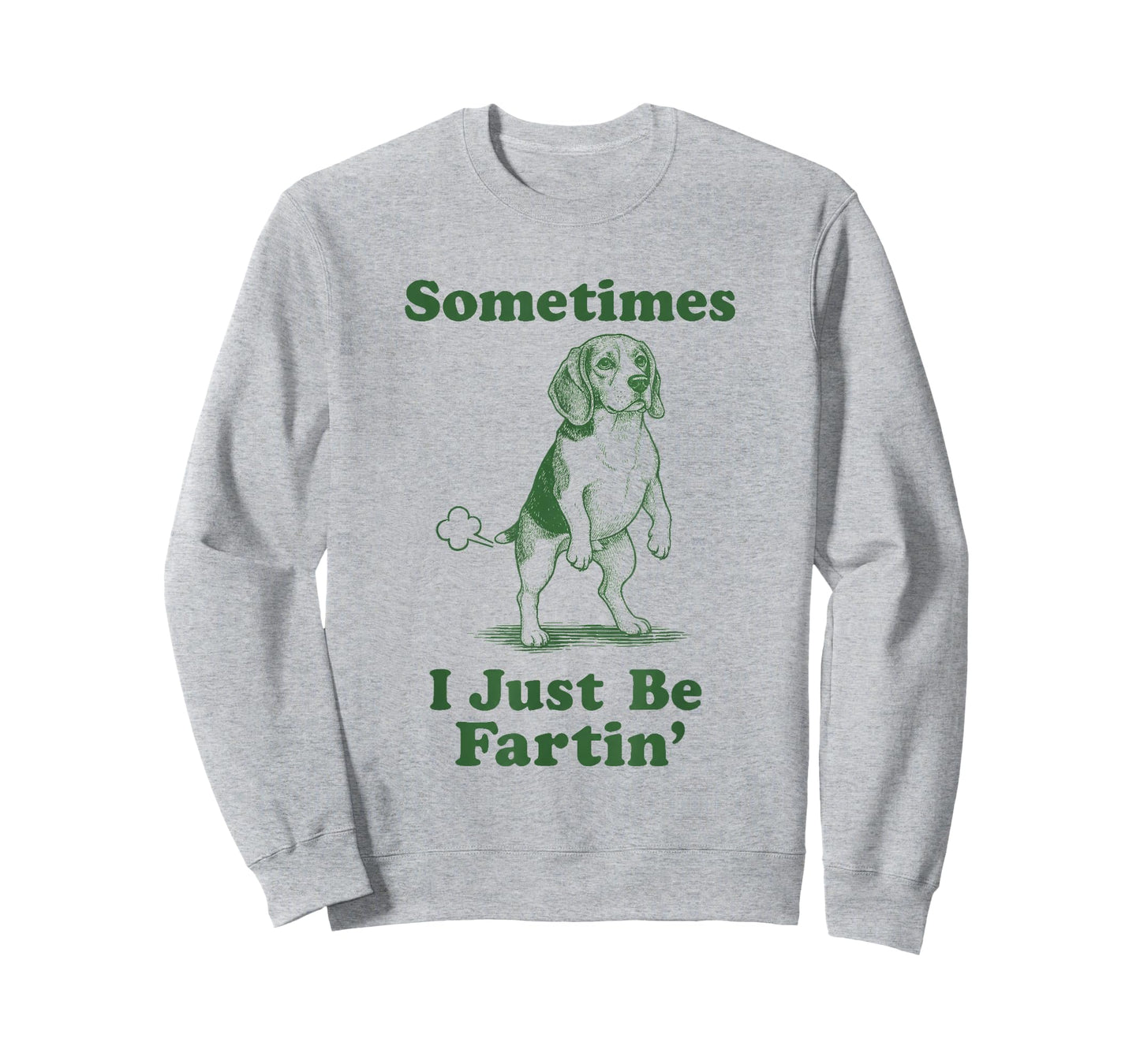 Sometimes I Just Be Fartin' Funny Beagle Fart Hound Dog T-Shirt