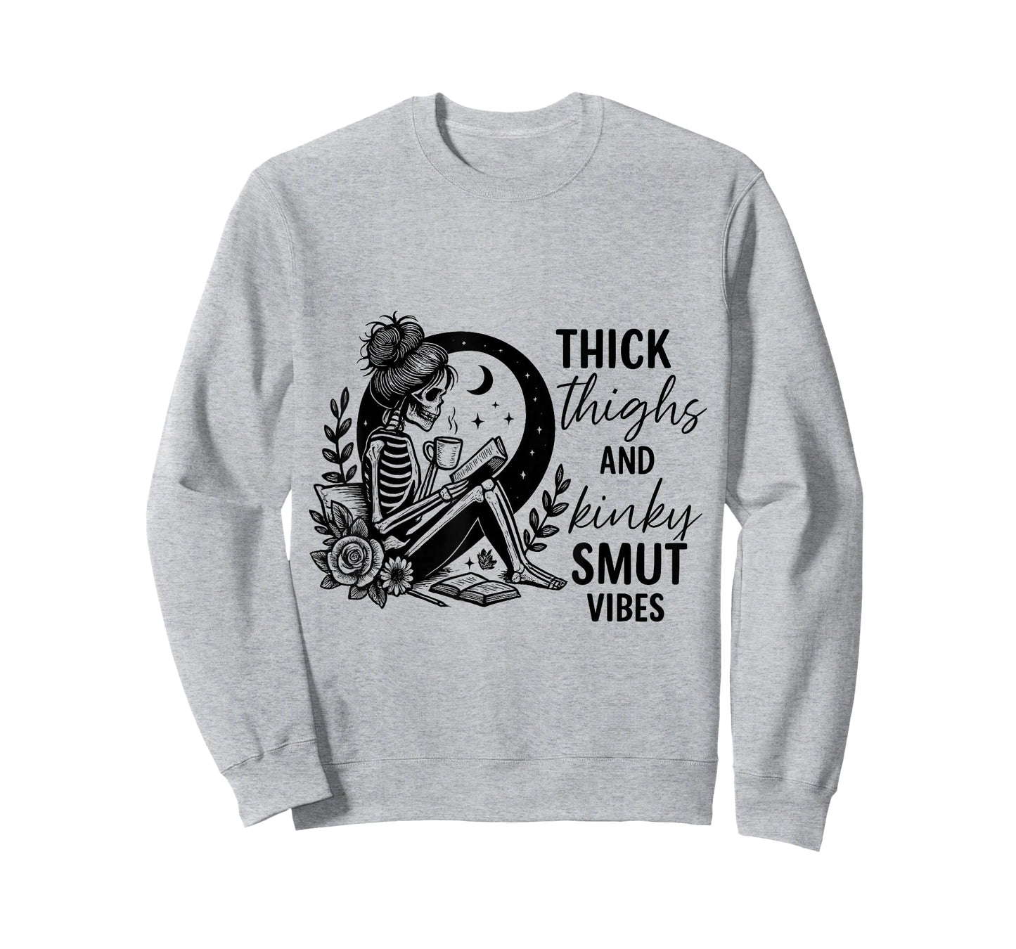 Thick Thighs and Kinky smut Vibes Funny Spicy Book Lovers T-Shirt