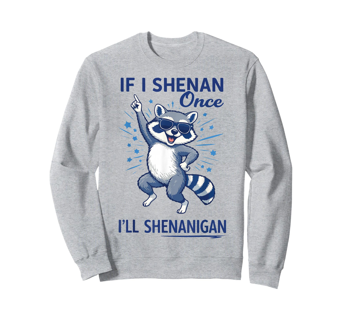 If I Shenan Once I’ll Shenanigan Raccoon St Patricks Outfit T-Shirt