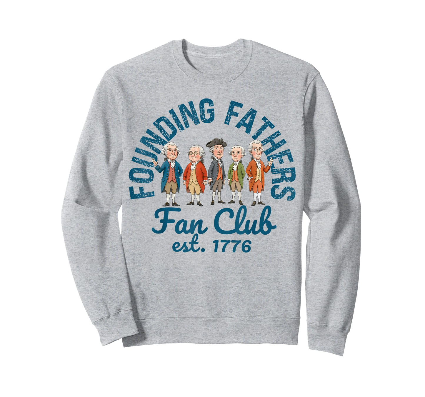 Founding Fathers Fan Club Funny History Teacher T-Shirt